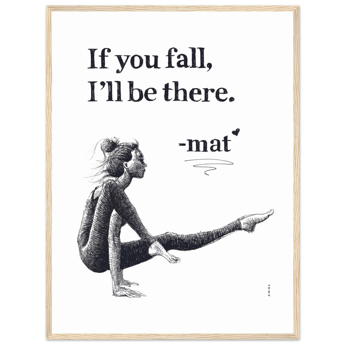 If You Fall, I'll Be There: Yoga Pose Art: Black And White Framed Print
