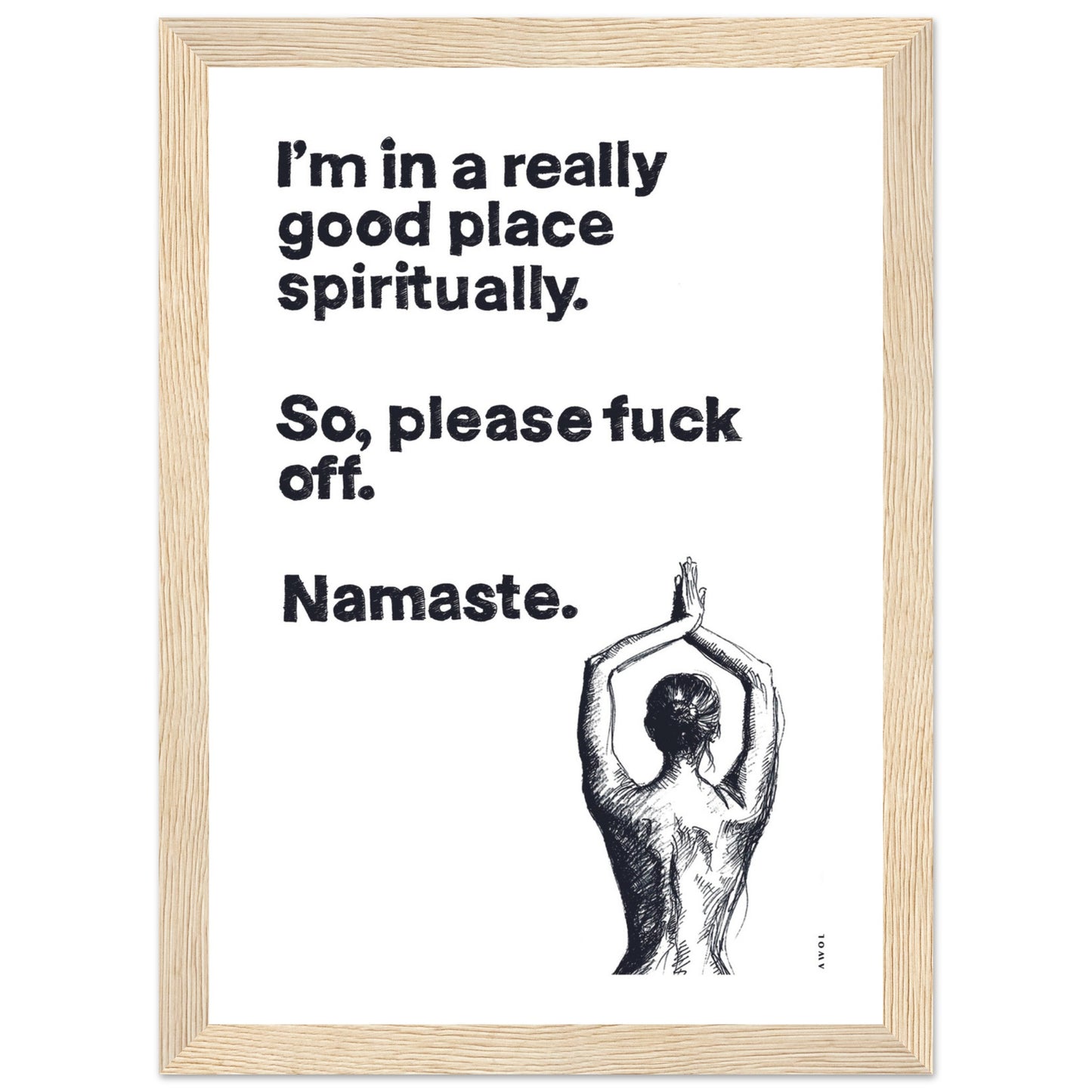 I'm In a Good Place, Please Fuck Off, Meditation Wall Art: Framed Yoga Art Print