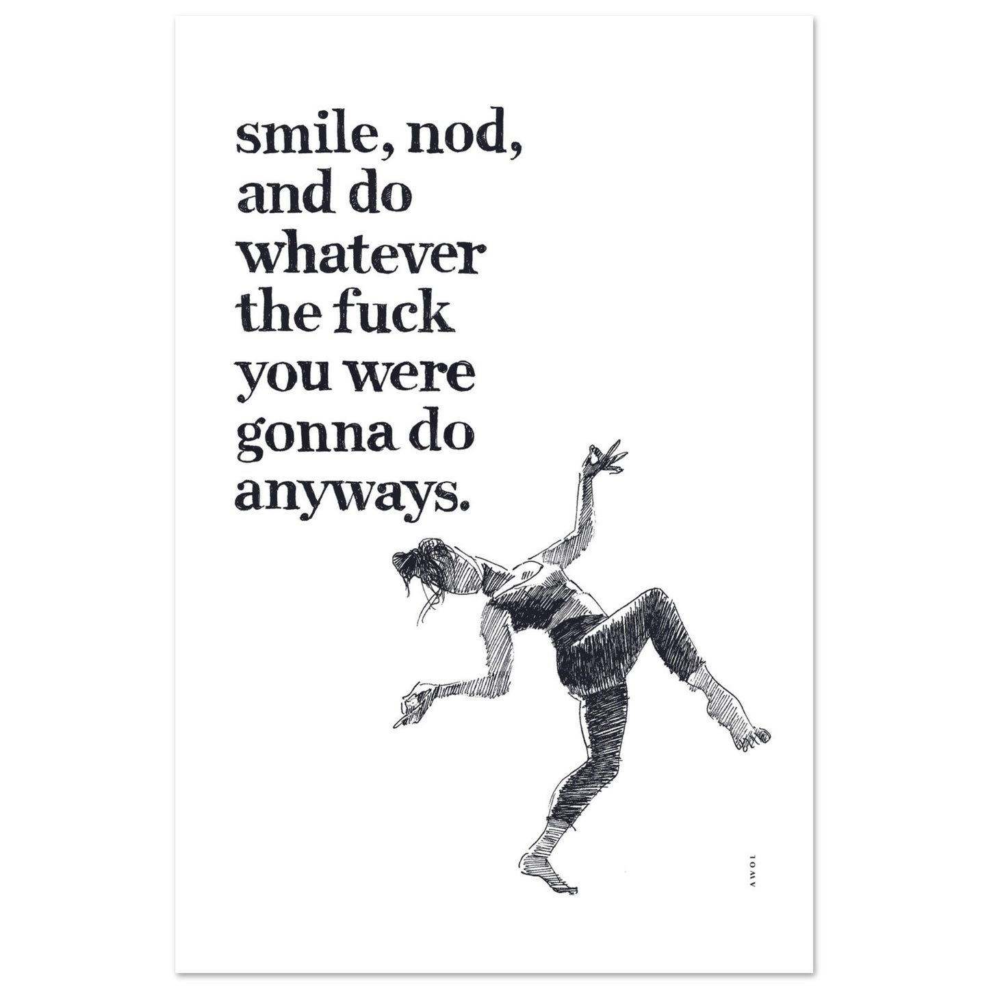 Smile And Nod, Funny Daily Affirmation: Wall Poster