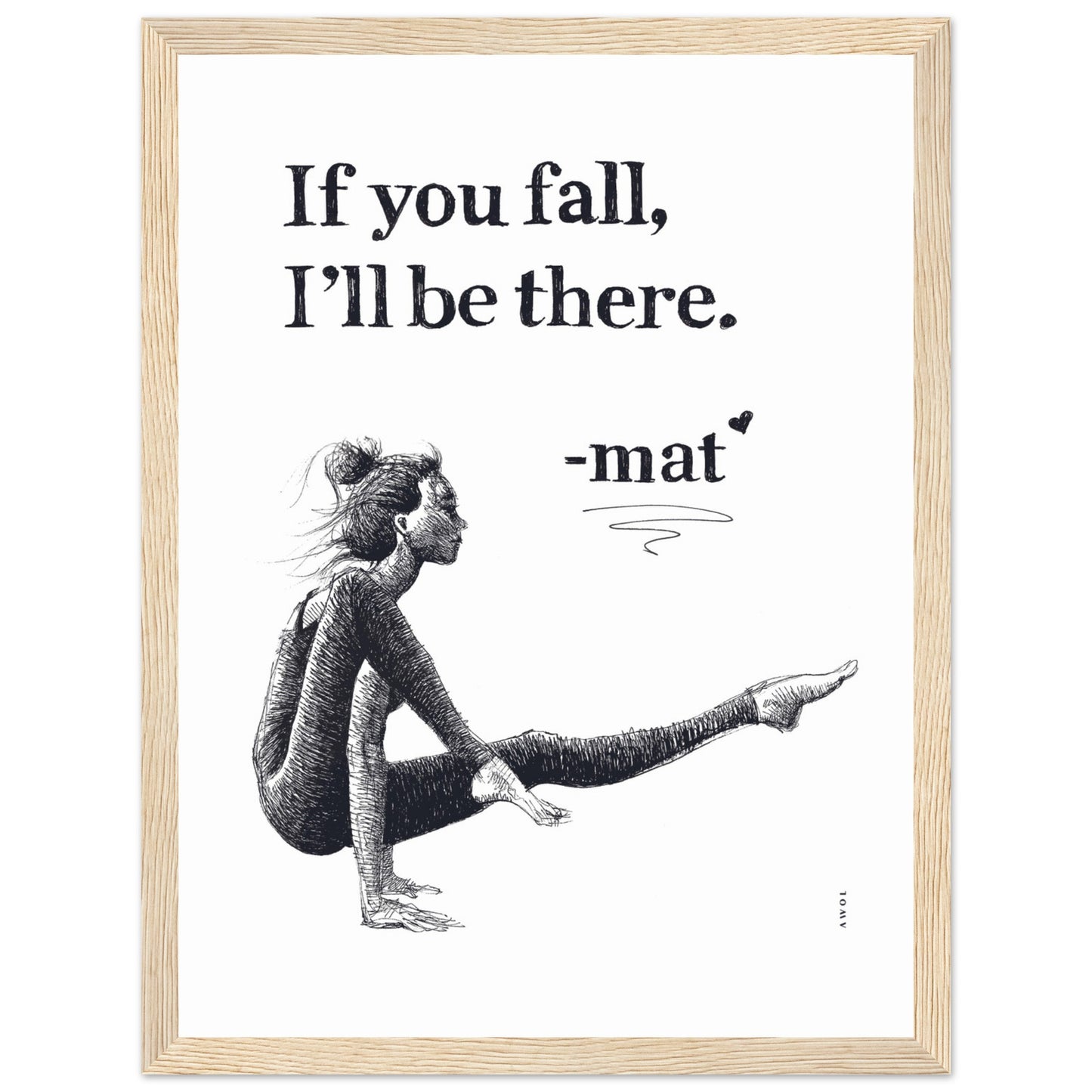 If You Fall, I'll Be There: Yoga Pose Art: Black And White Framed Print