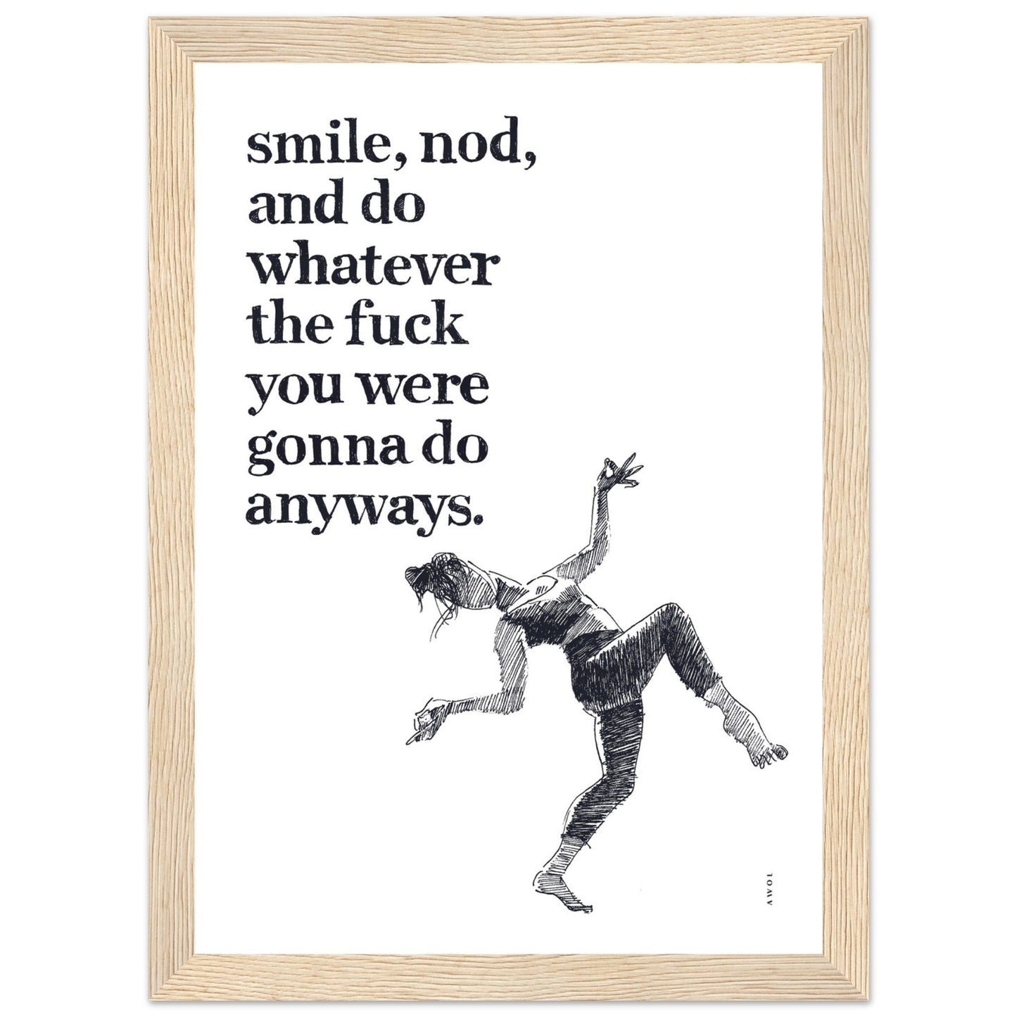 Smile And Nod, Dancing Woman With Funny Quote: Framed Art Print