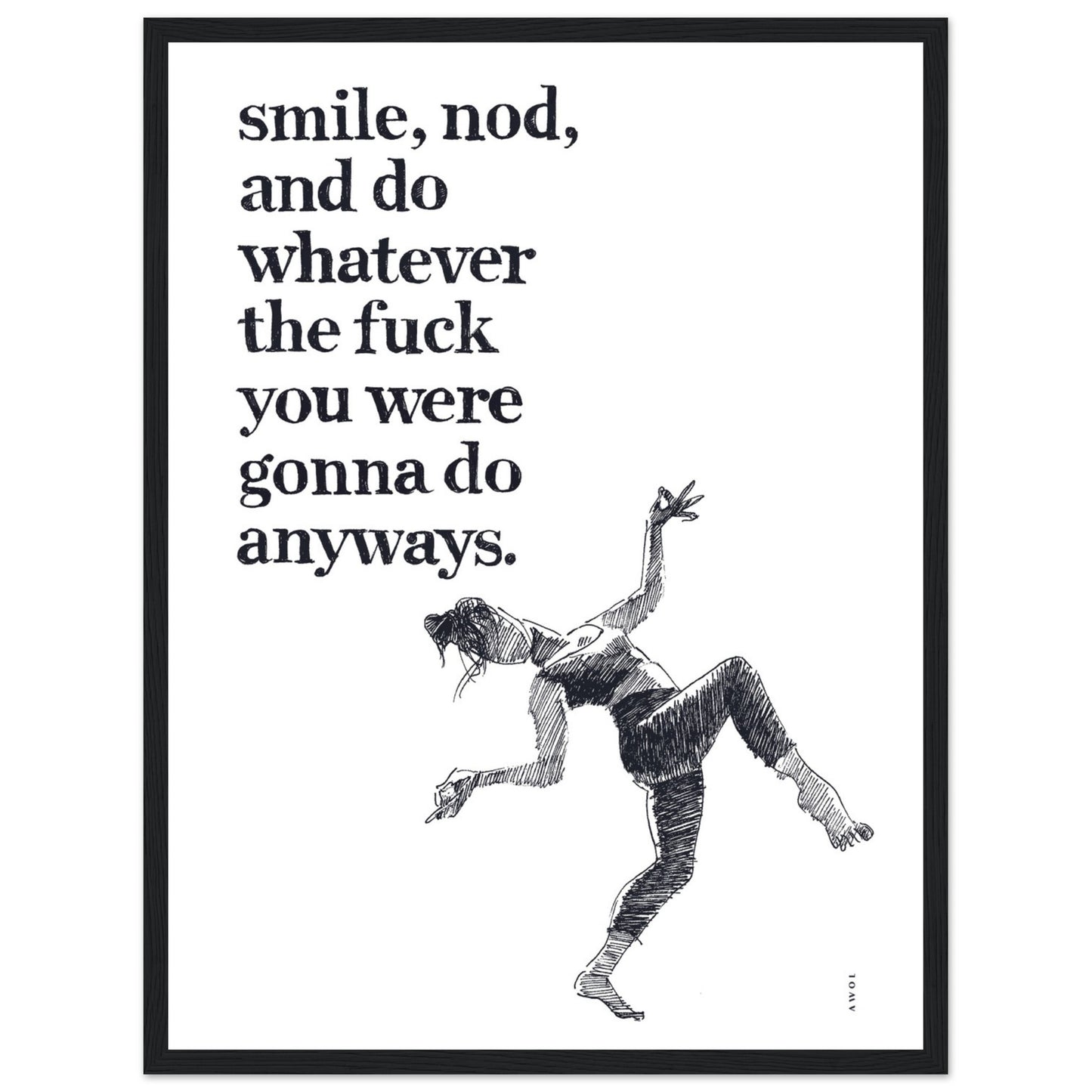 Smile And Nod, Dancing Woman With Funny Quote: Framed Art Print