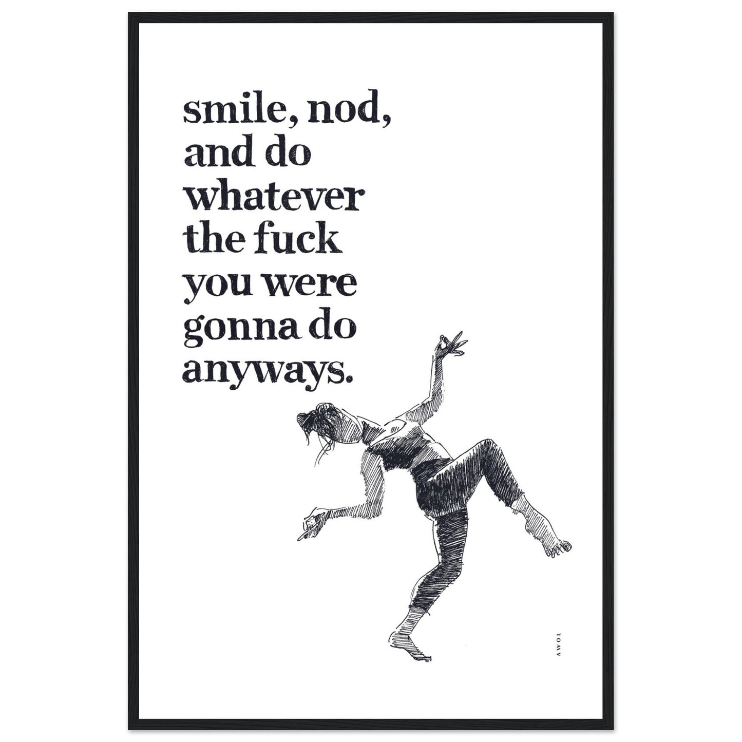 Smile And Nod, Dancing Woman With Funny Quote: Framed Art Print
