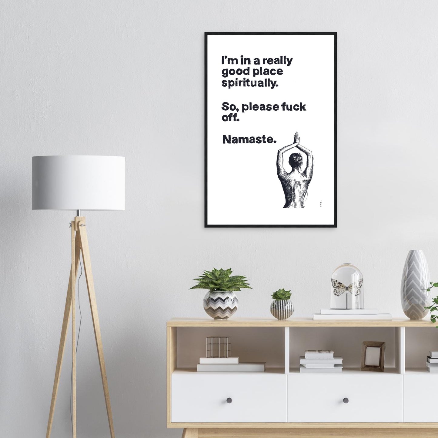 I'm In a Good Place, Please Fuck Off, Meditation Wall Art: Framed Yoga Art Print