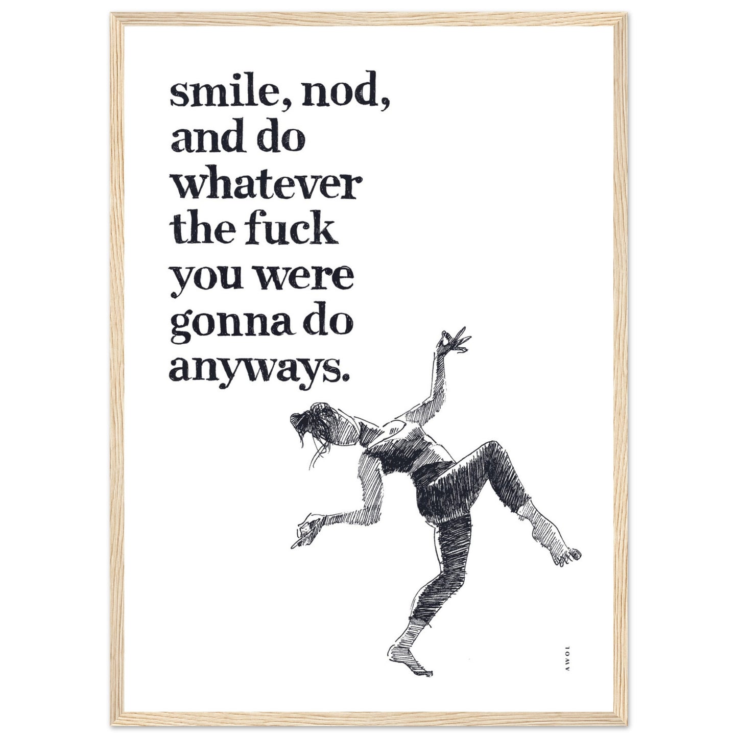 Smile And Nod, Dancing Woman With Funny Quote: Framed Art Print