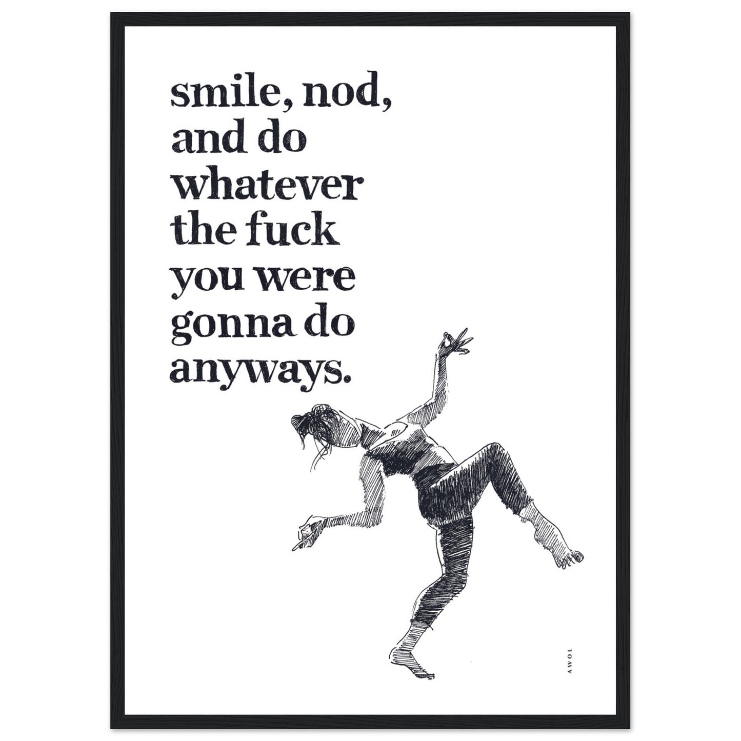 Smile And Nod, Dancing Woman With Funny Quote: Framed Art Print