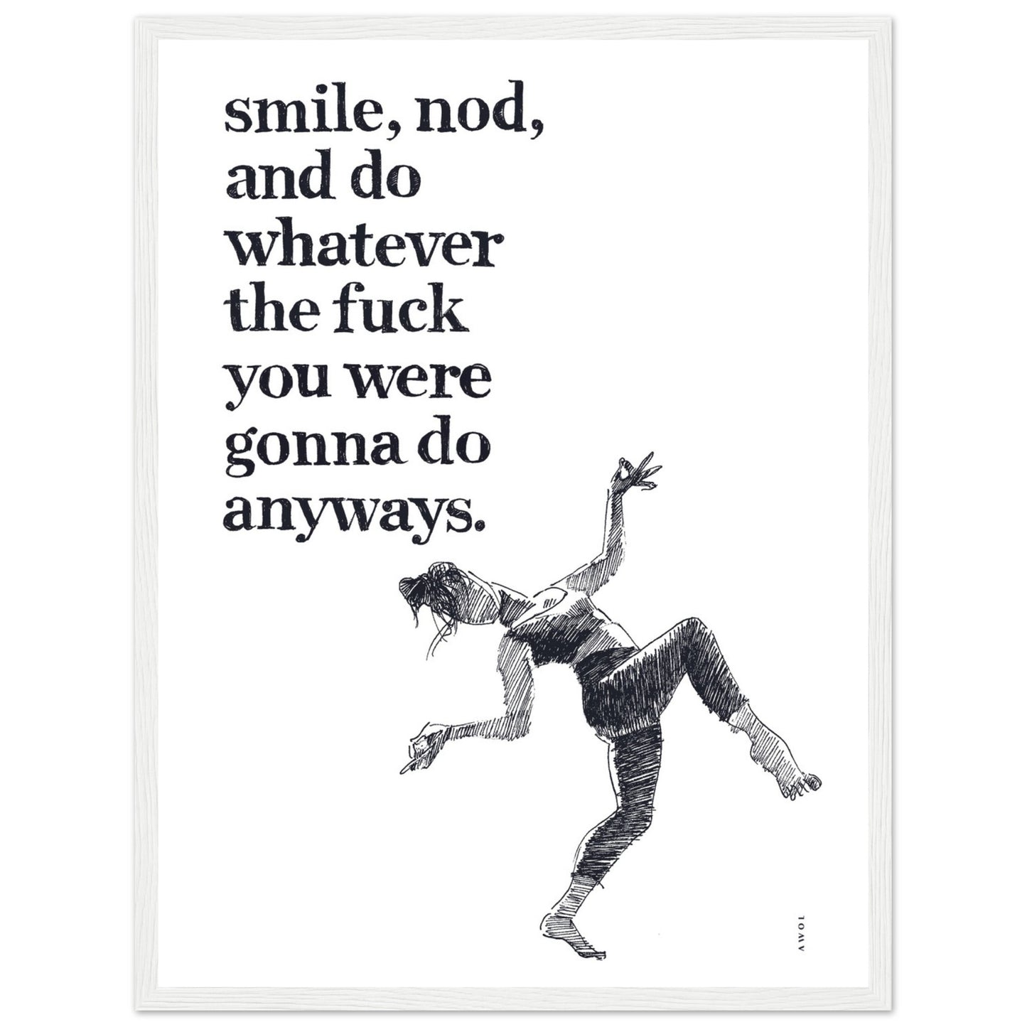 Smile And Nod, Dancing Woman With Funny Quote: Framed Art Print