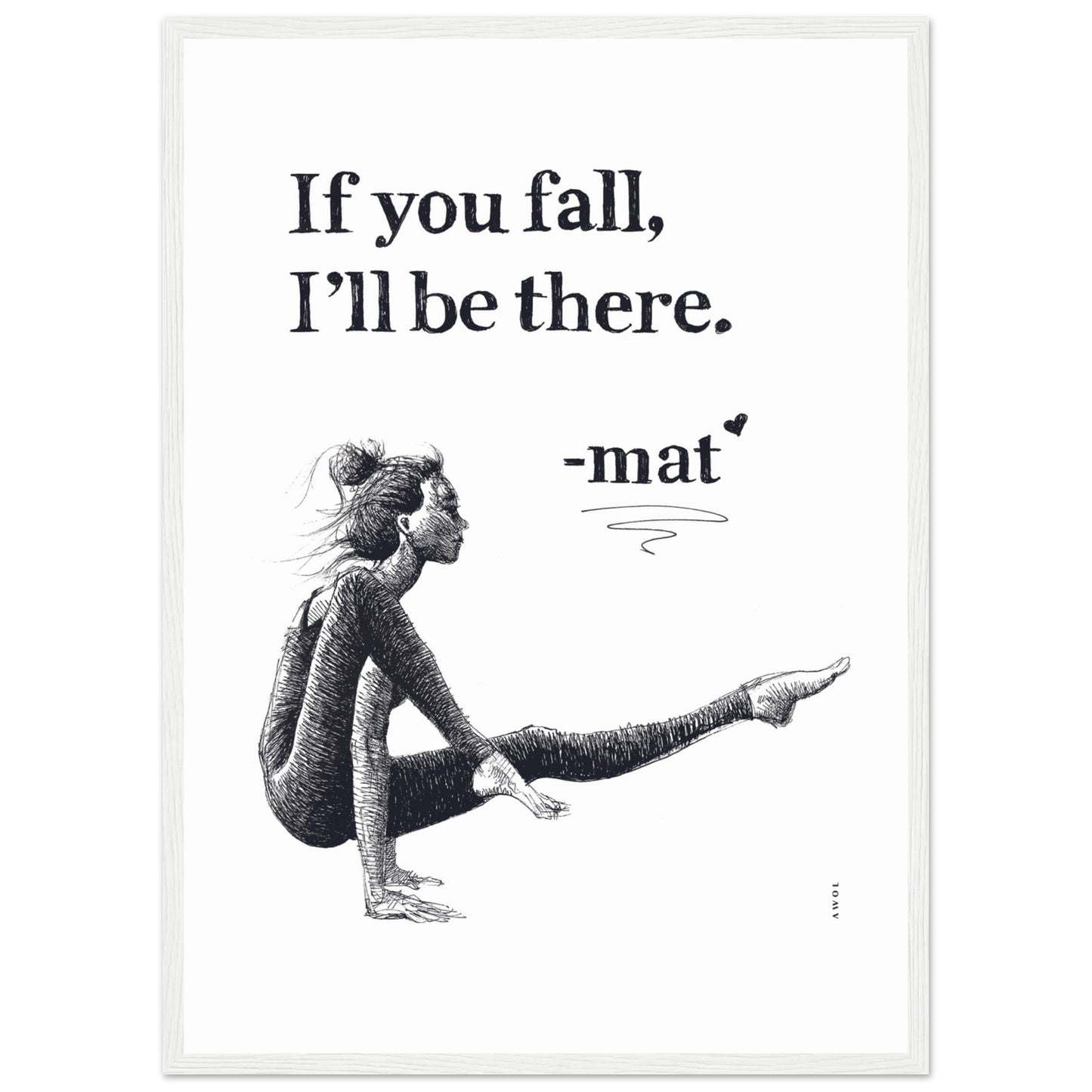 If You Fall, I'll Be There: Yoga Pose Art: Black And White Framed Print