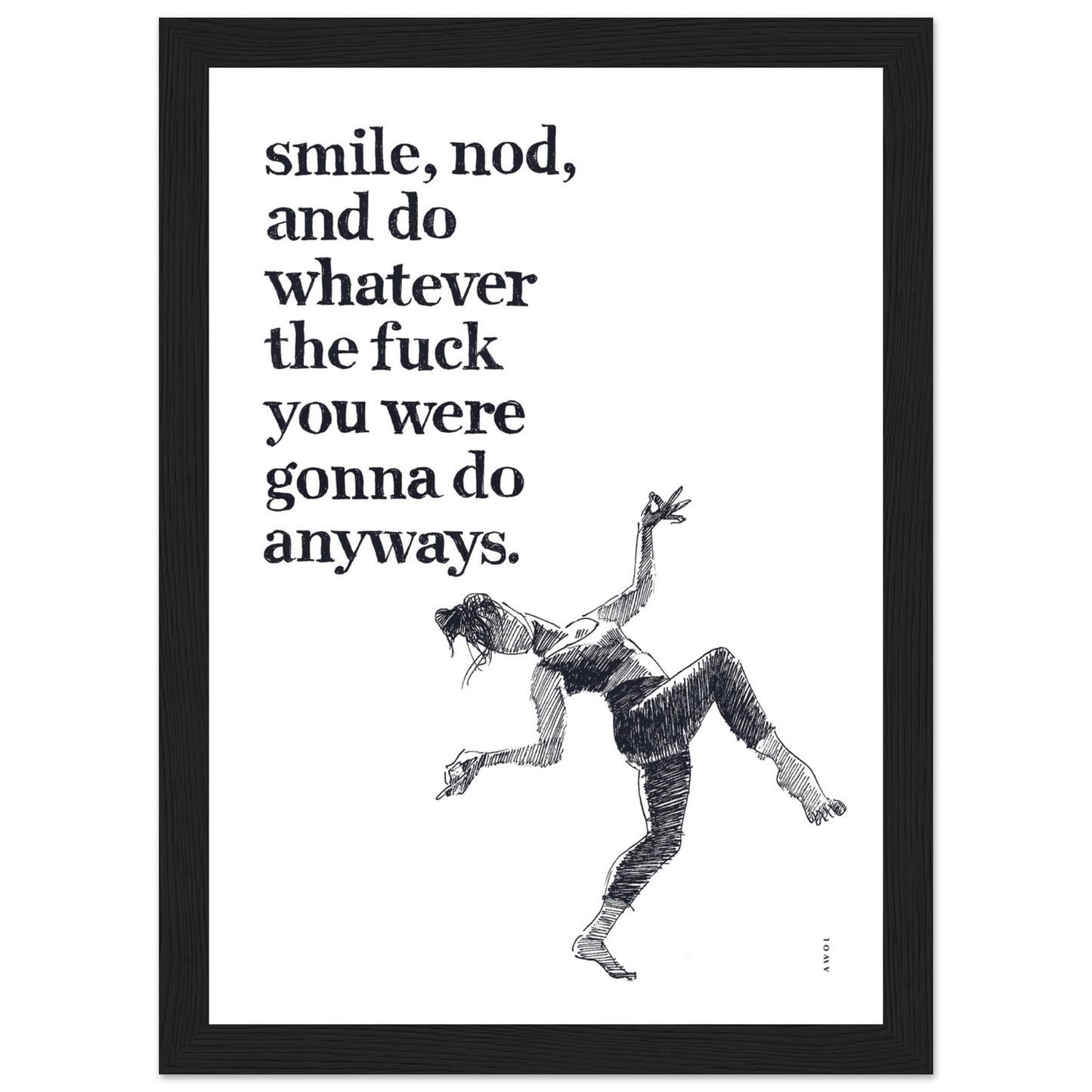 Smile And Nod, Dancing Woman With Funny Quote: Framed Art Print