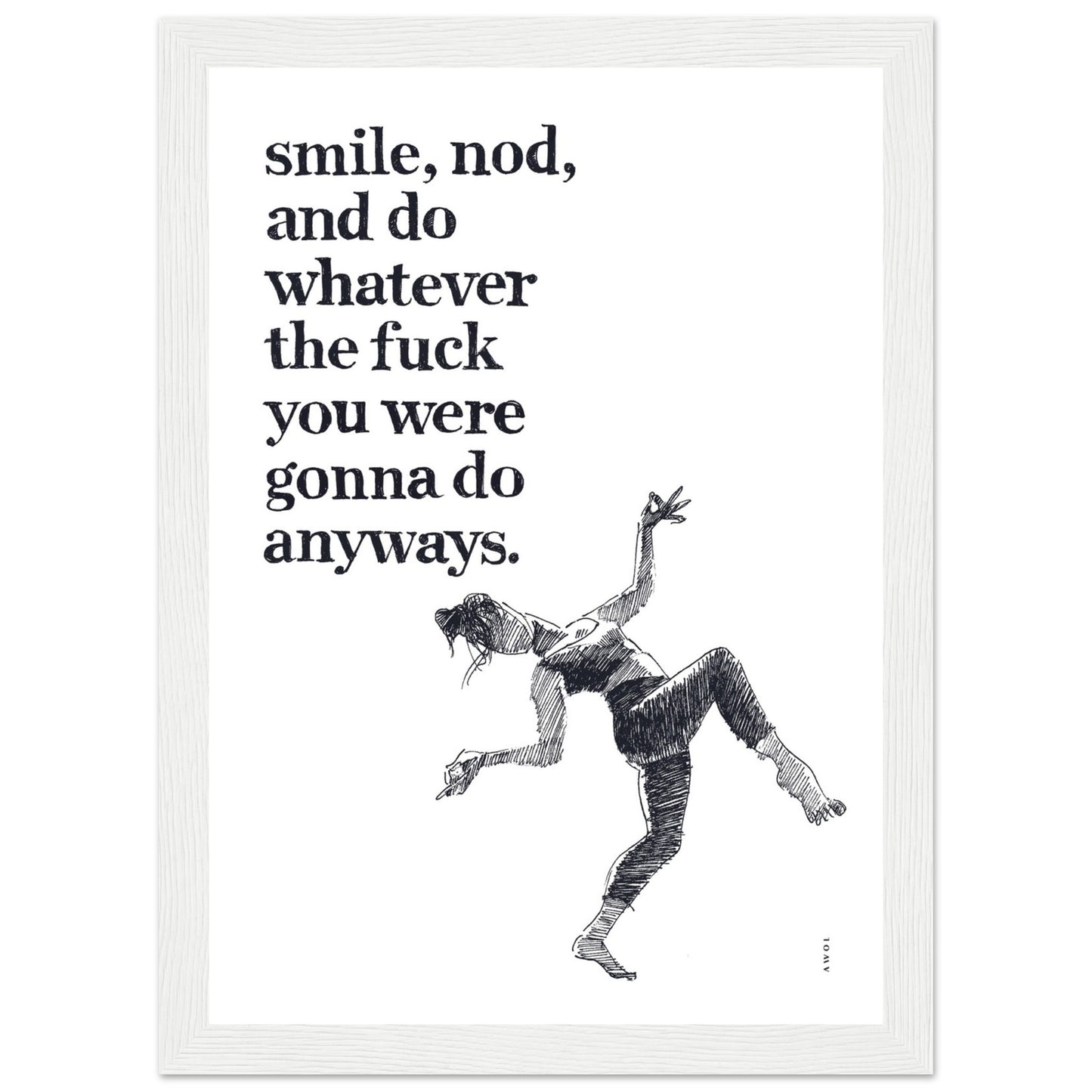 Smile And Nod, Dancing Woman With Funny Quote: Framed Art Print
