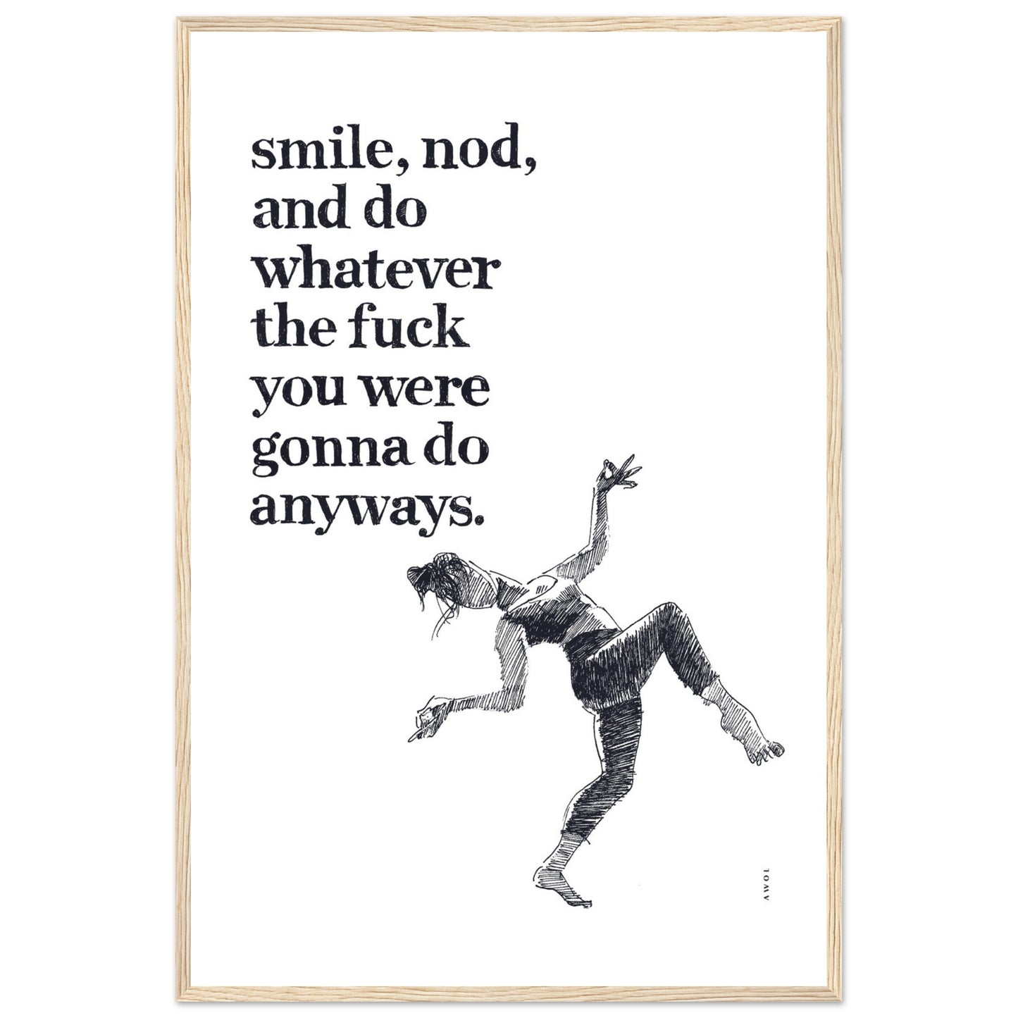 Smile And Nod, Dancing Woman With Funny Quote: Framed Art Print
