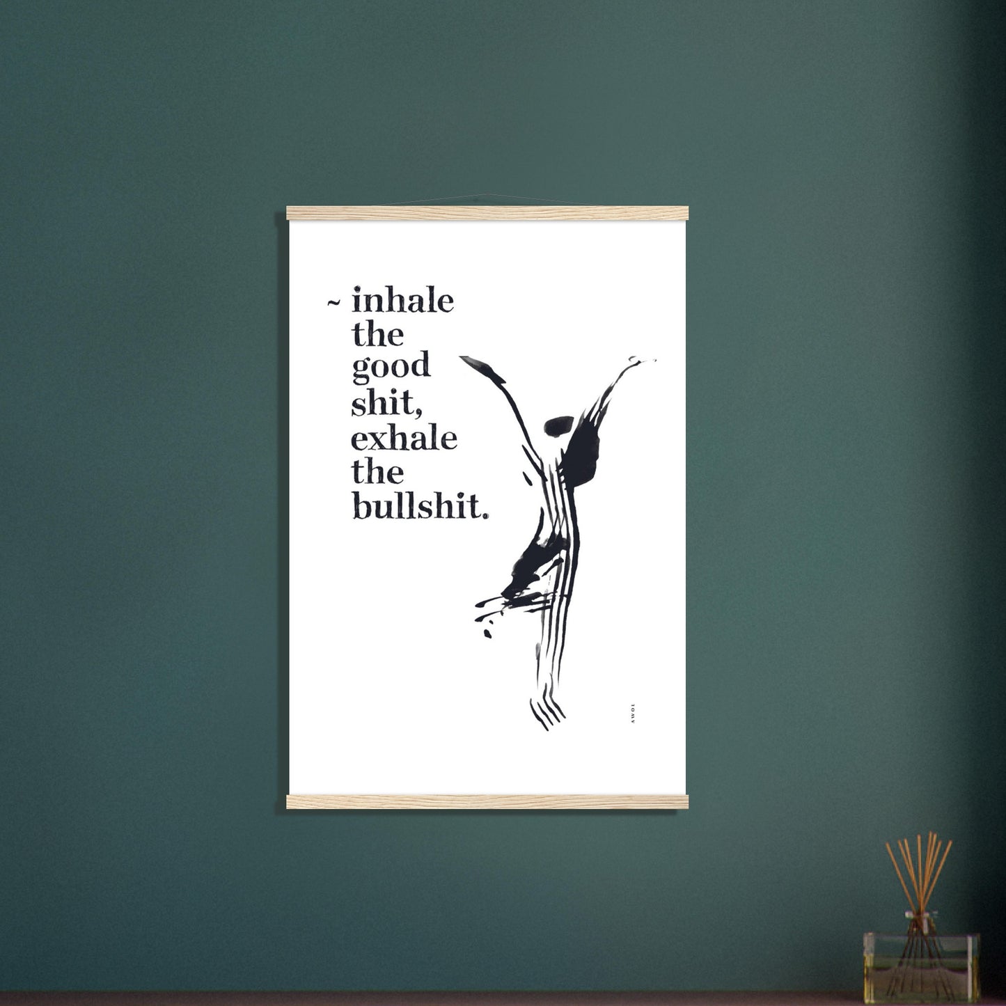 Inhale the Good Shit, Exhale The Bullshit, Funny Spiritual Quote Art, Poster With Hanger