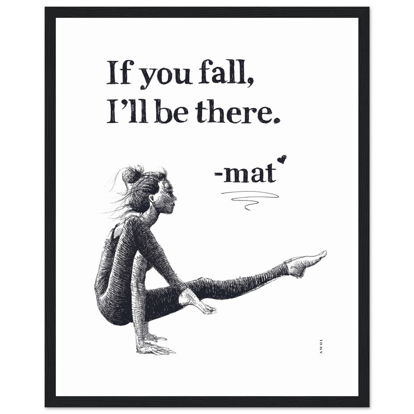 If You Fall, I'll Be There: Yoga Pose Art: Black And White Framed Print