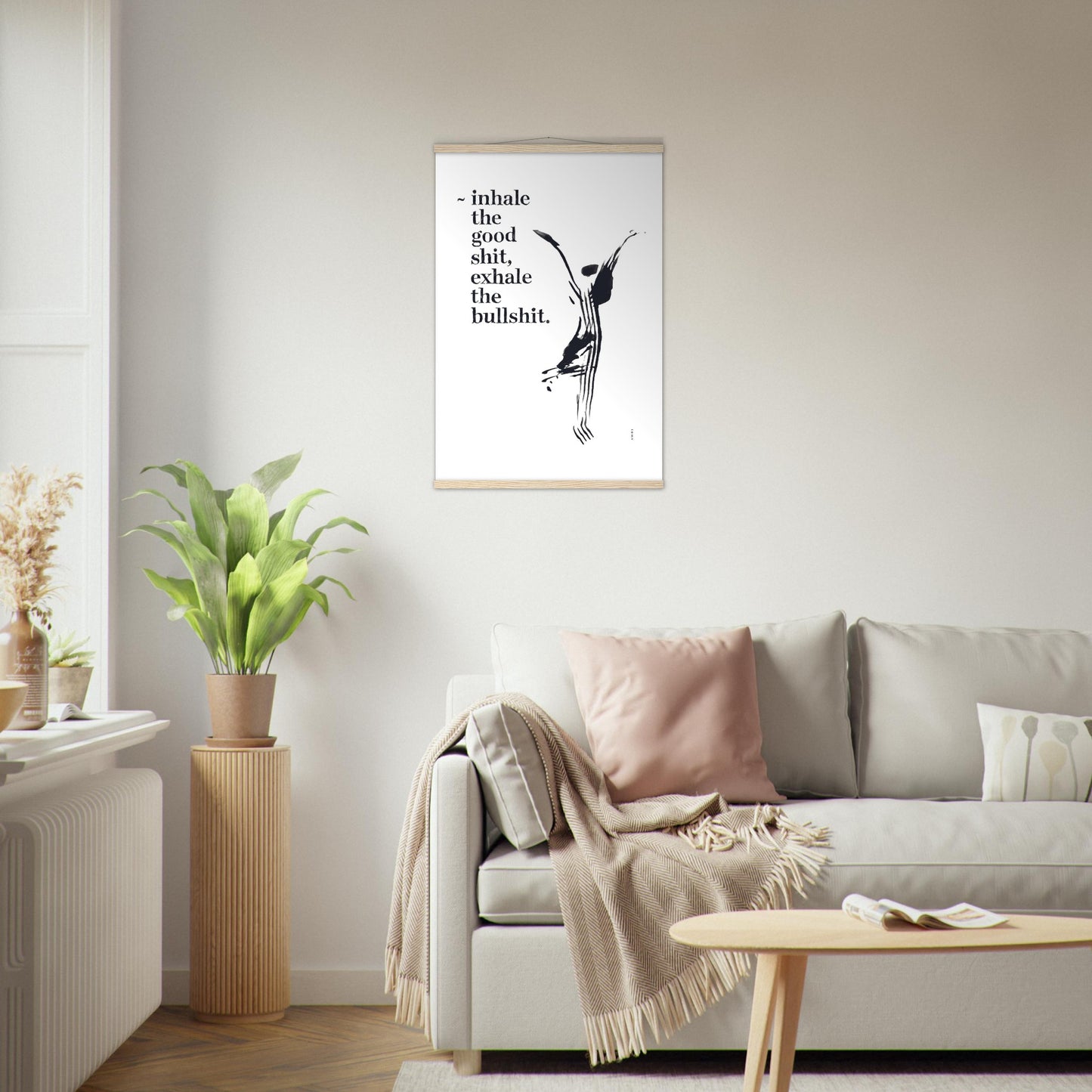 Inhale the Good Shit, Exhale The Bullshit, Funny Spiritual Quote Art, Poster With Hanger