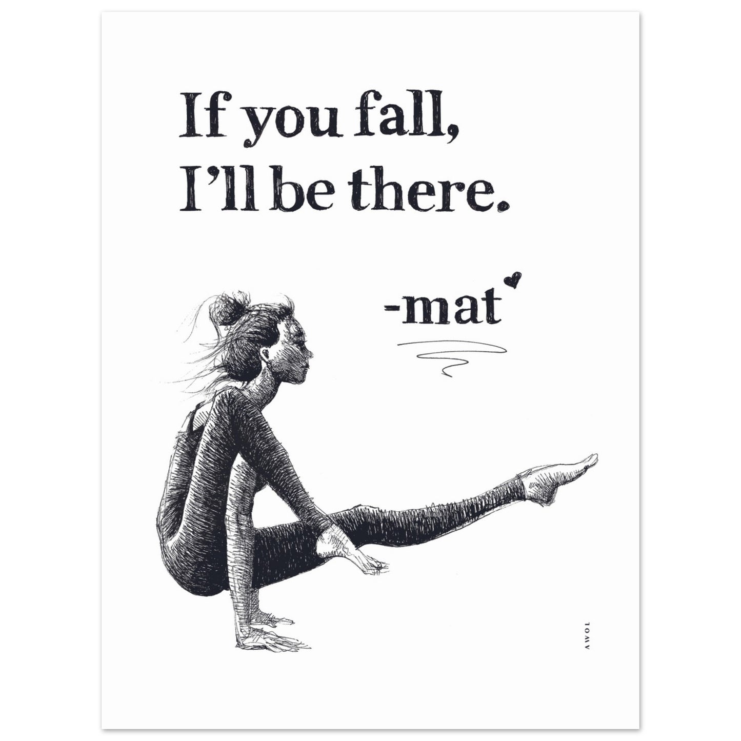 If You Fall, I'll Be There: Yoga Art With Woman And Inspirational Quote: Yoga Poster