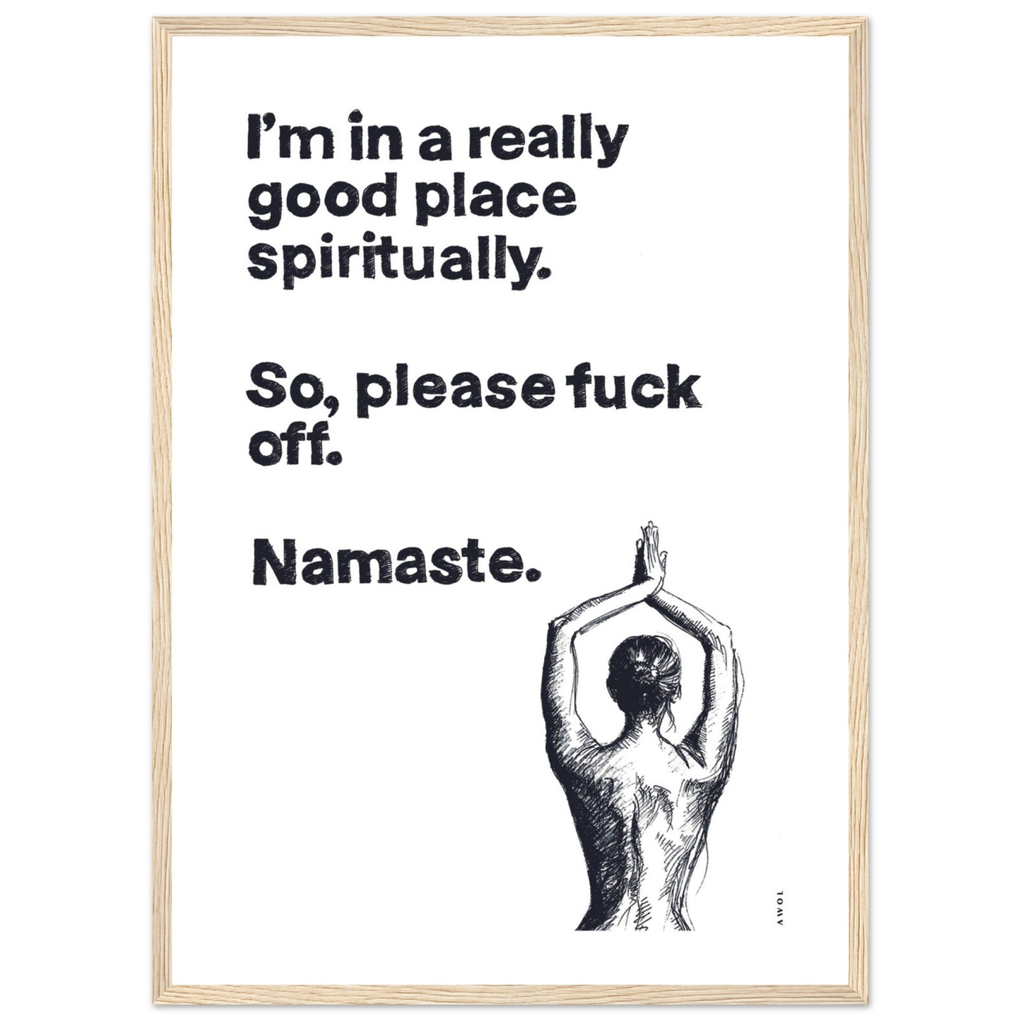 I'm In a Good Place, Please Fuck Off, Meditation Wall Art: Framed Yoga Art Print