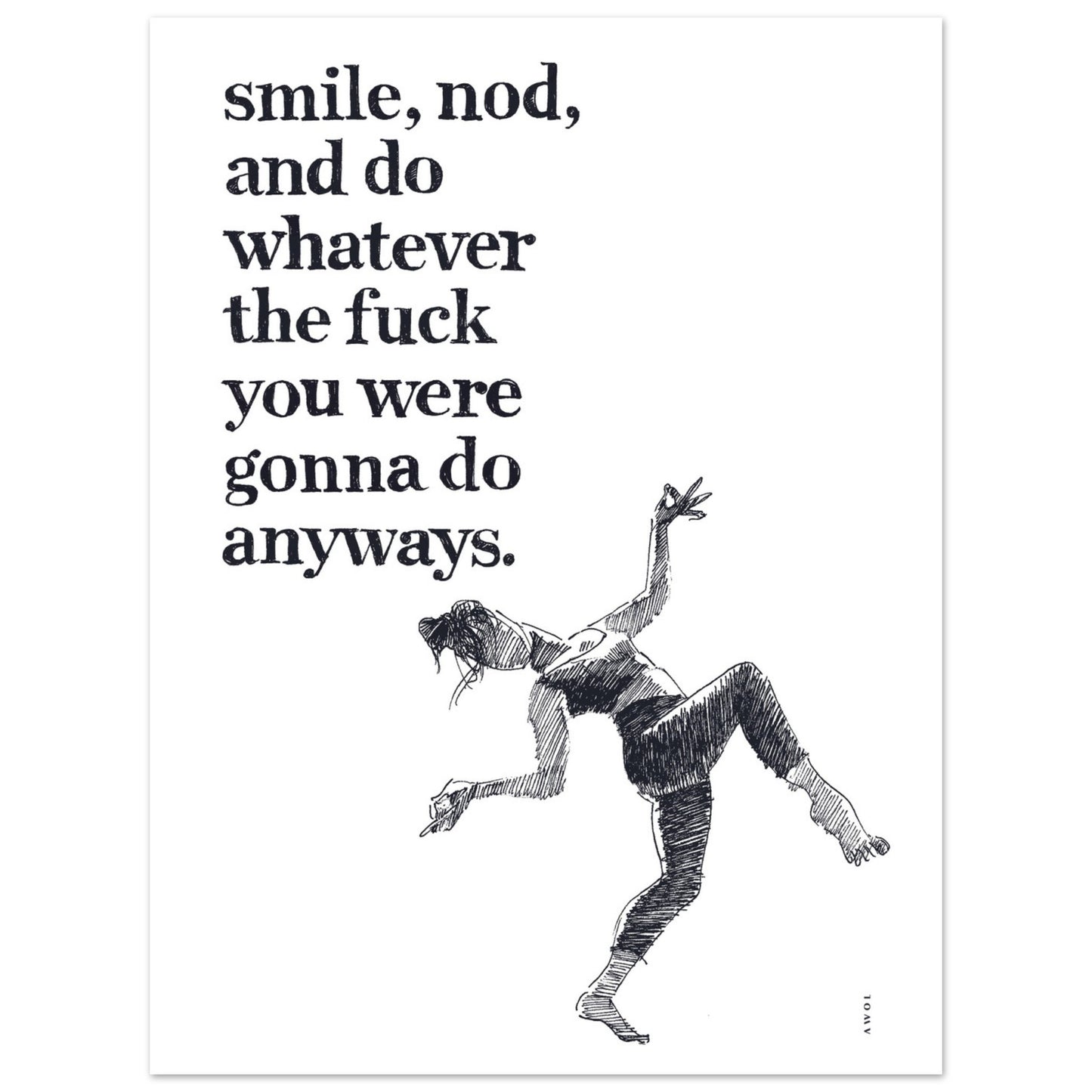 Smile And Nod, Funny Daily Affirmation: Wall Poster