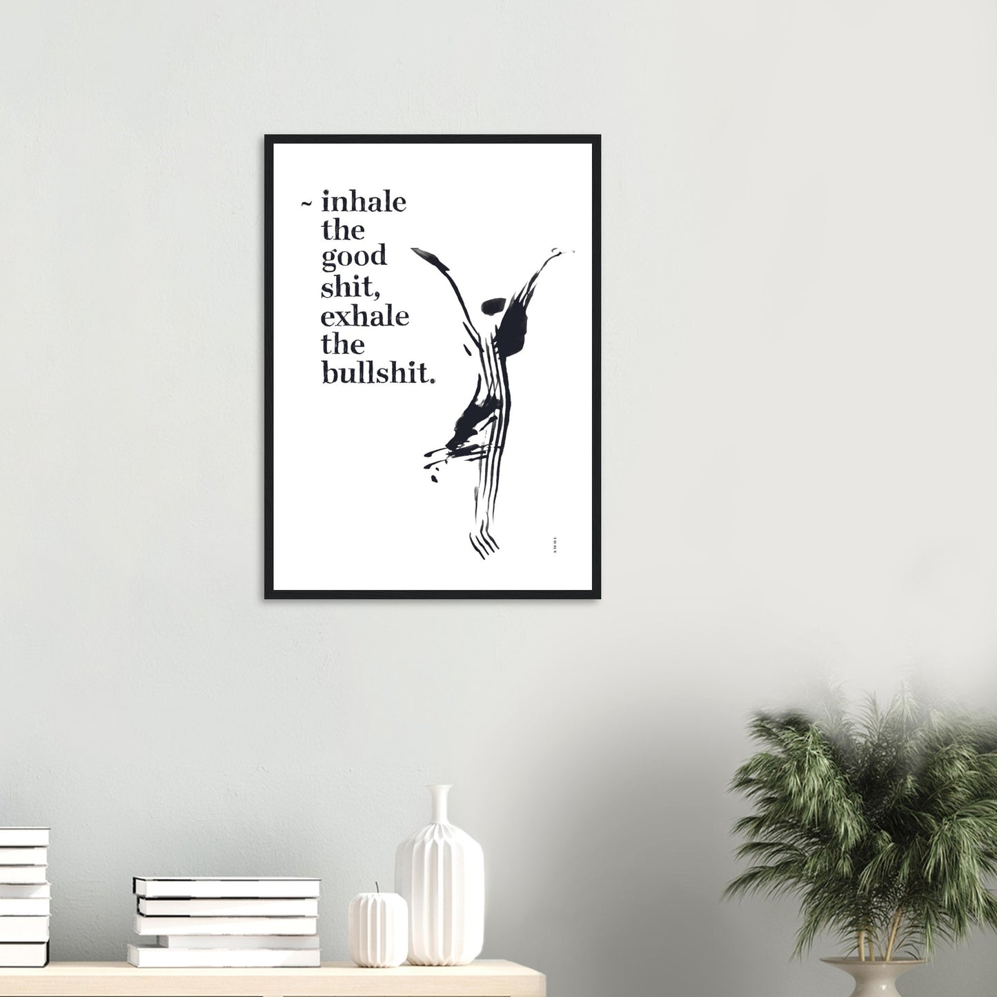 Funny Zen Quote, Exhale The Bullshit, Yoga Wall Art: Framed Art Print