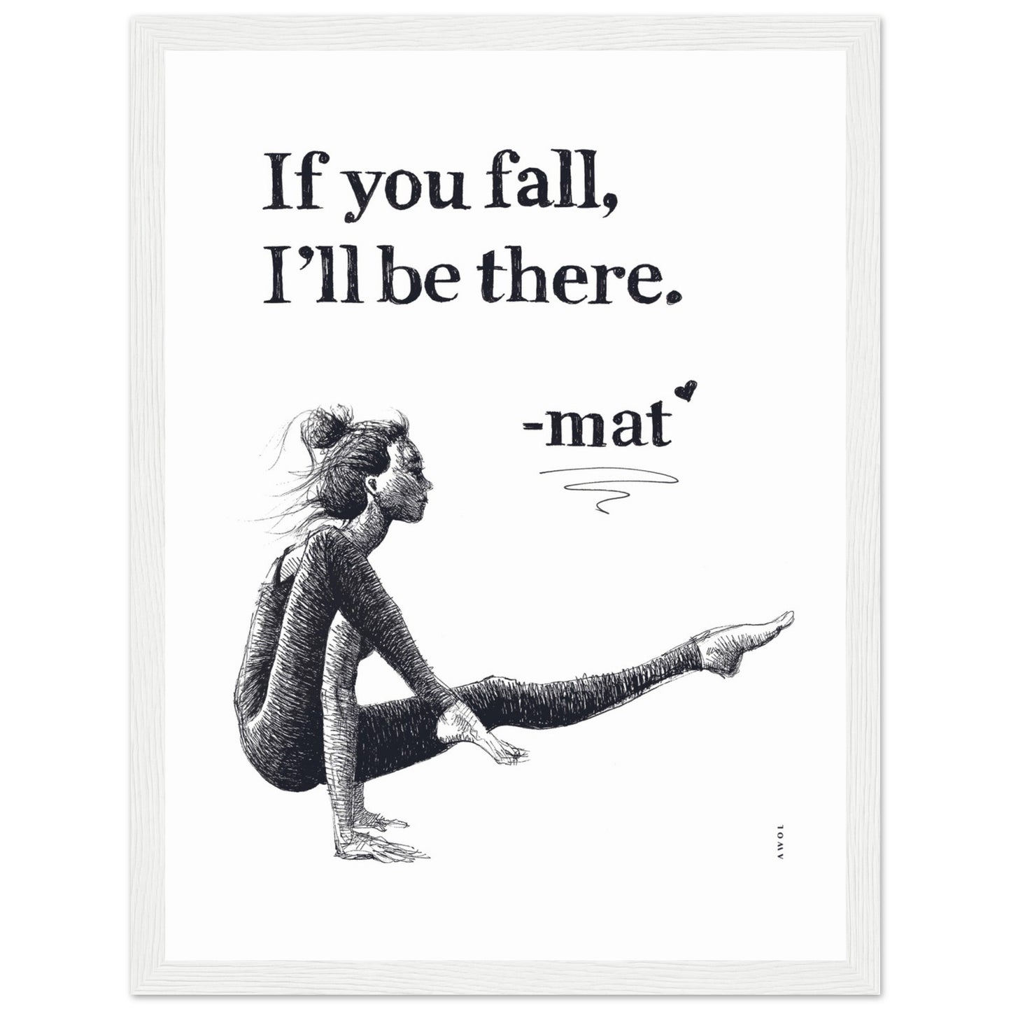 If You Fall, I'll Be There: Yoga Pose Art: Black And White Framed Print