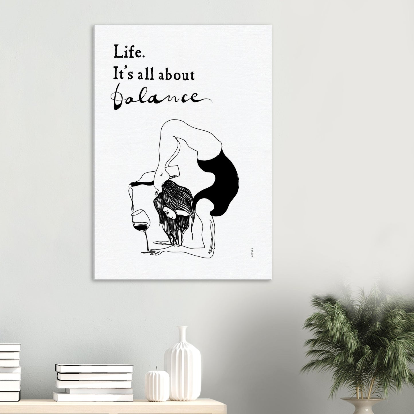 Life Is All About Balance: Modern Yoga Art, Quote and Wine, Art Print On Canvas