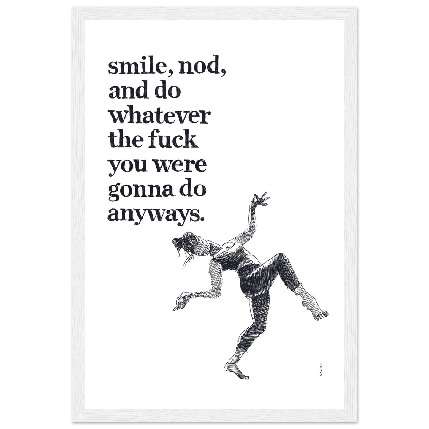 Smile And Nod, Dancing Woman With Funny Quote: Framed Art Print