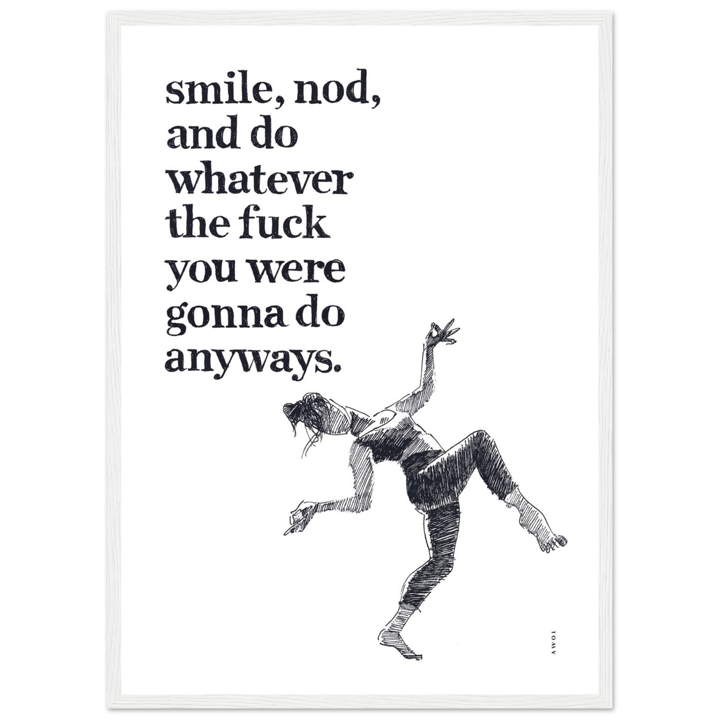 Smile And Nod, Dancing Woman With Funny Quote: Framed Art Print