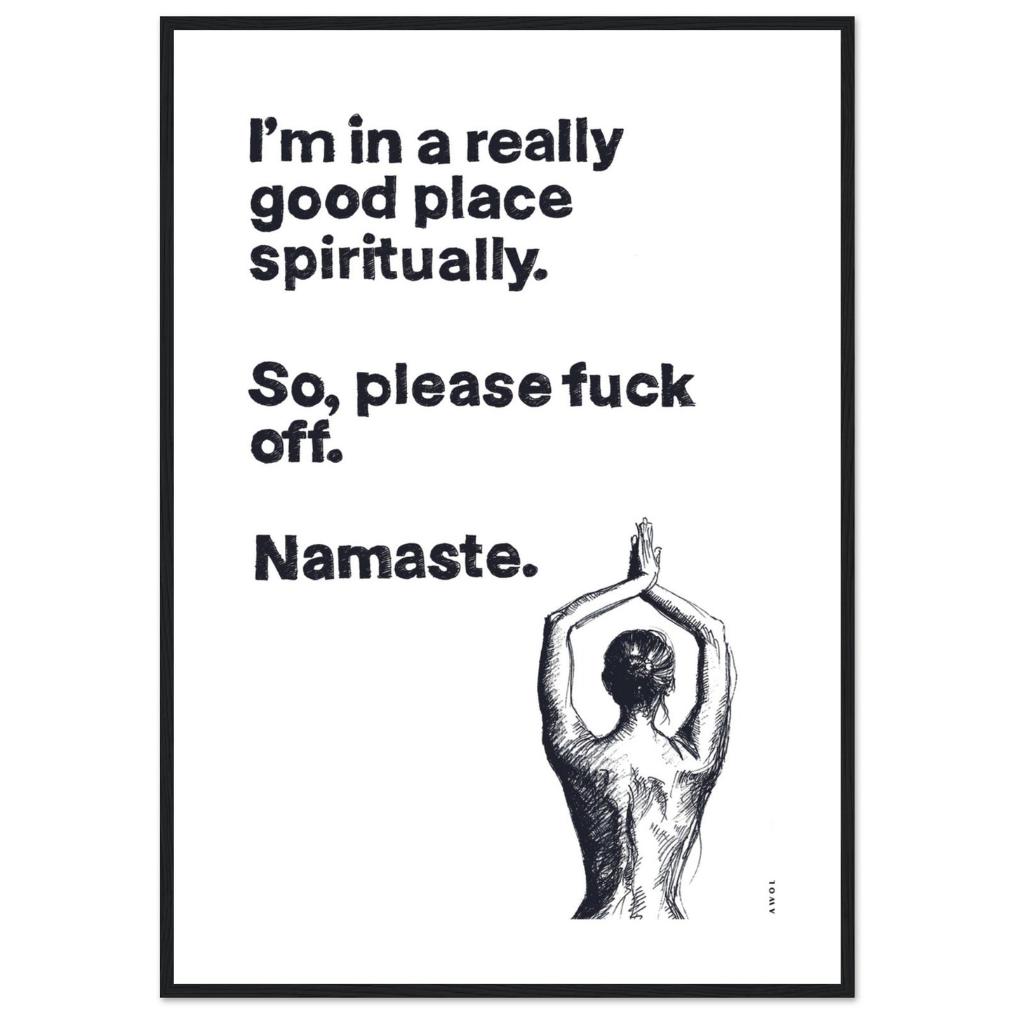 I'm In a Good Place, Please Fuck Off, Meditation Wall Art: Framed Yoga Art Print