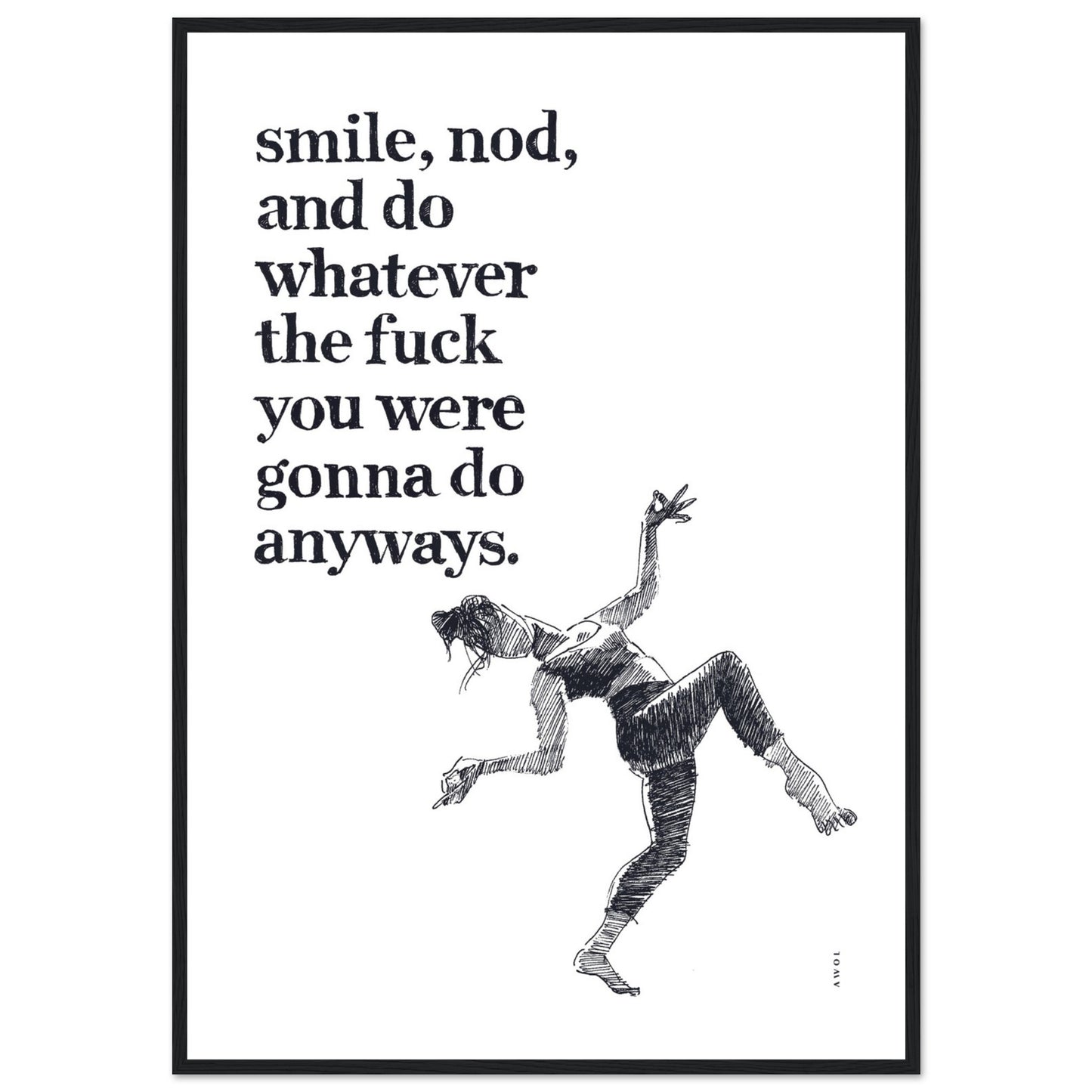 Smile And Nod, Dancing Woman With Funny Quote: Framed Art Print