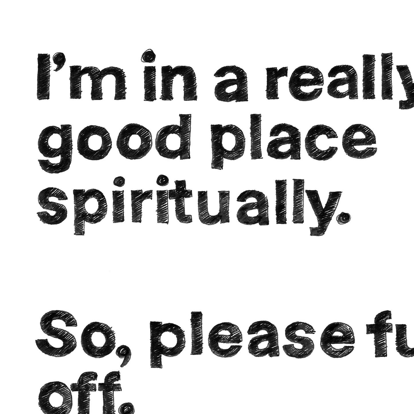 I'm In a Good Place, Please Fuck Off, Meditation Wall Art: Framed Yoga Art Print