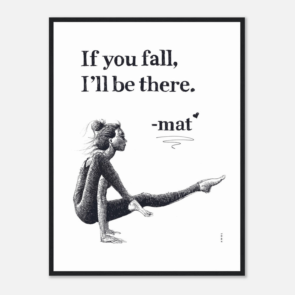 If You Fall, I'll Be There: Yoga Pose Art: Black And White Framed Print