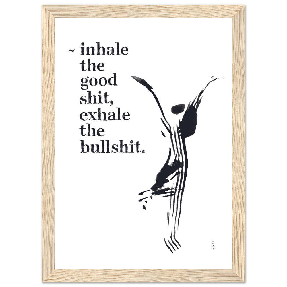 
                      
                        Funny Zen Quote, Exhale The Bullshit, Yoga Wall Art: Framed Art Print
                      
                    