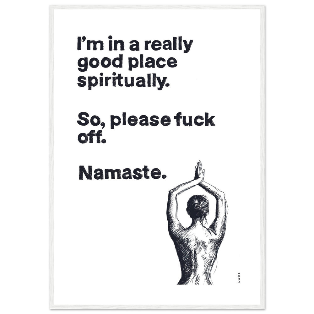 
                      
                        I'm In a Good Place, Please Fuck Off, Meditation Wall Art: Framed Yoga Art Print
                      
                    