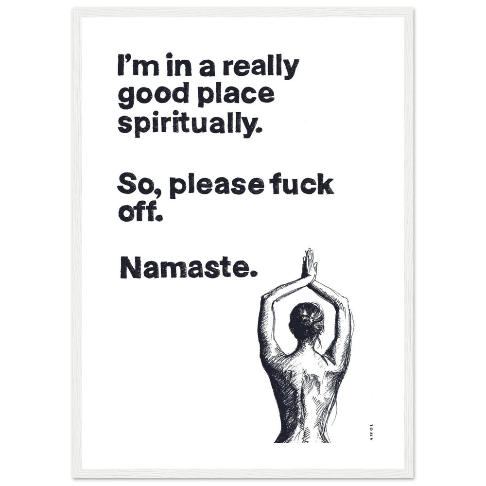 
                      
                        I'm In a Good Place, Please Fuck Off, Meditation Wall Art: Framed Yoga Art Print
                      
                    