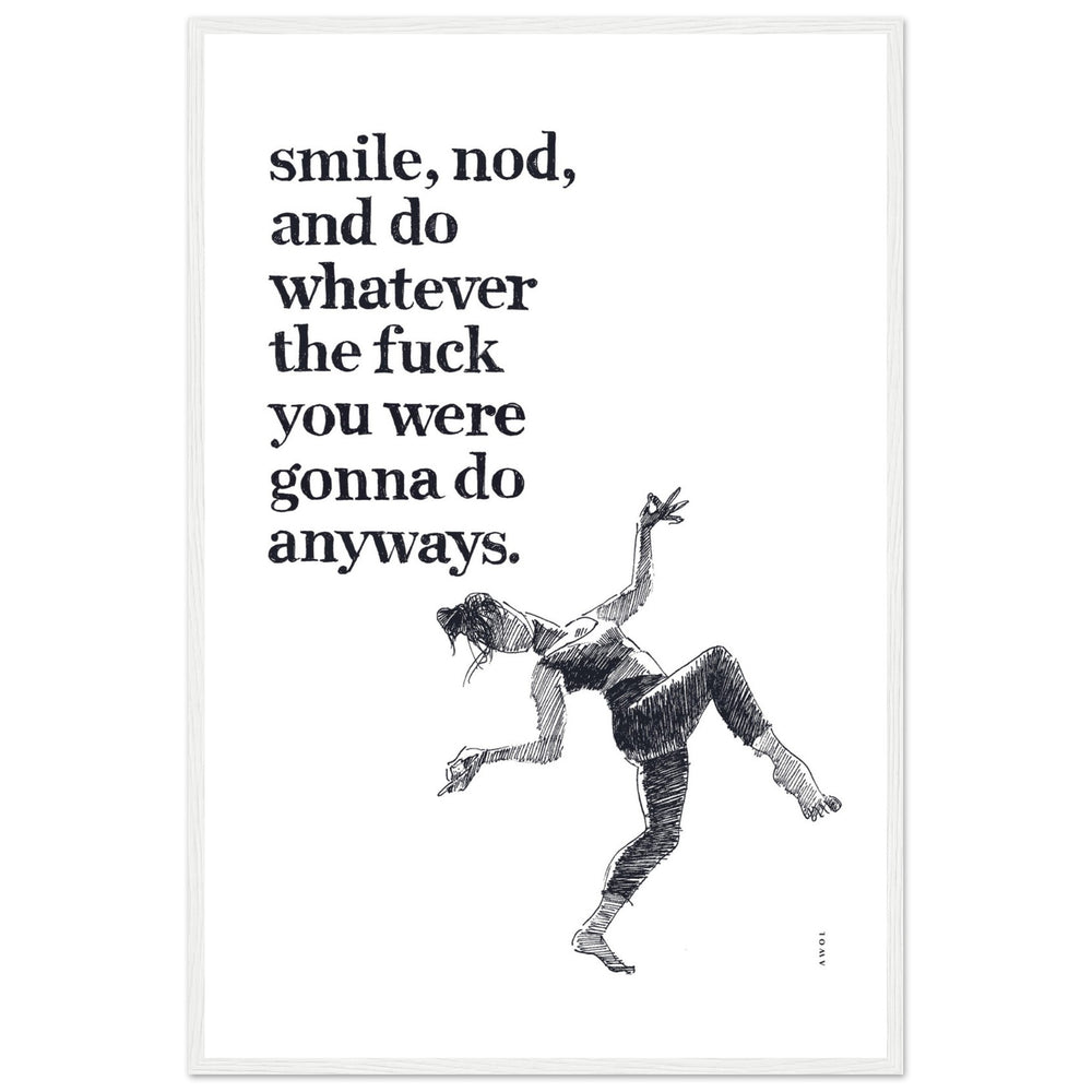 
                      
                        Smile And Nod, Dancing Woman With Funny Quote: Framed Art Print
                      
                    