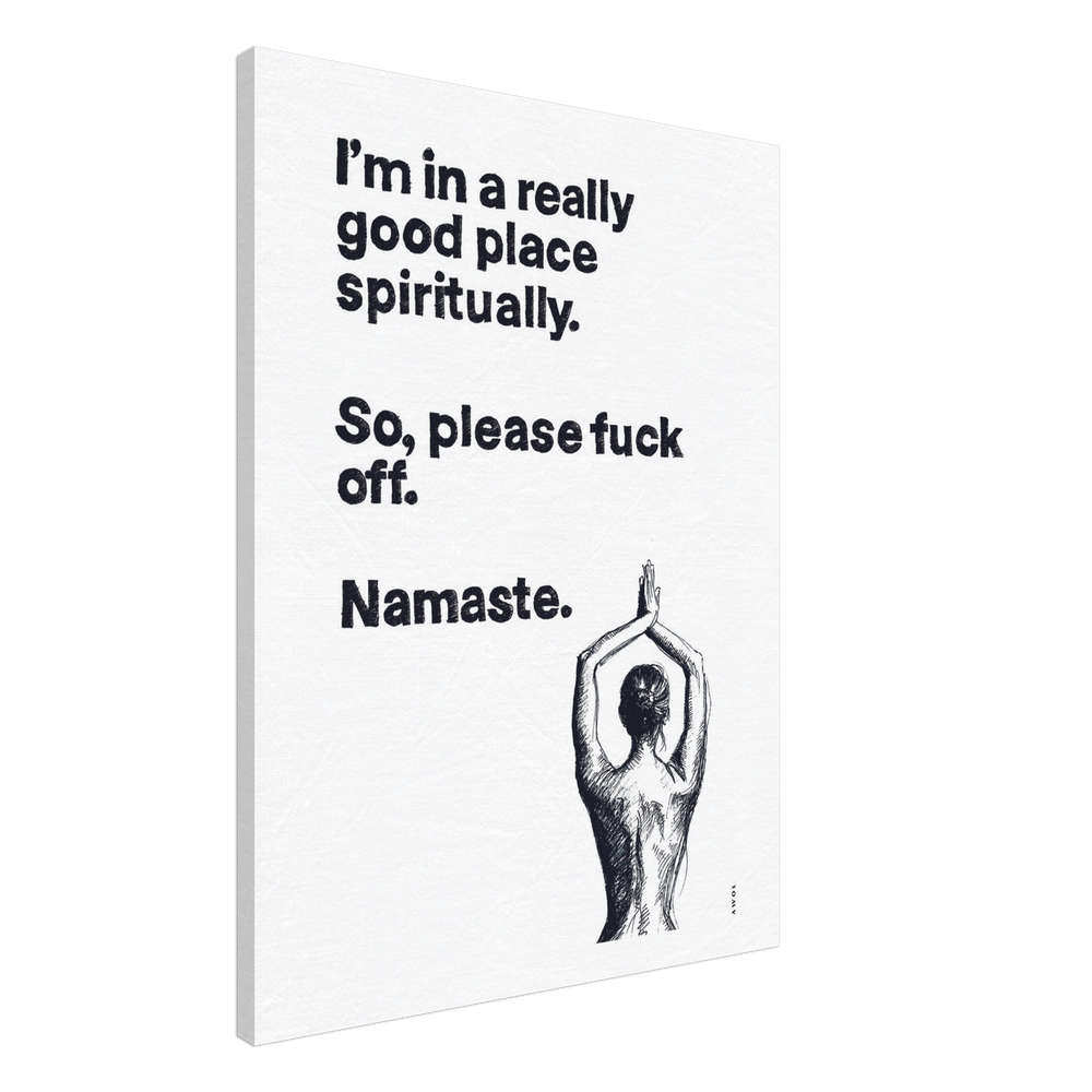 
                      
                        Funny Namaste Yoga Art: I Am In A Good Place Please Fuck Off: Canvas Art Print
                      
                    