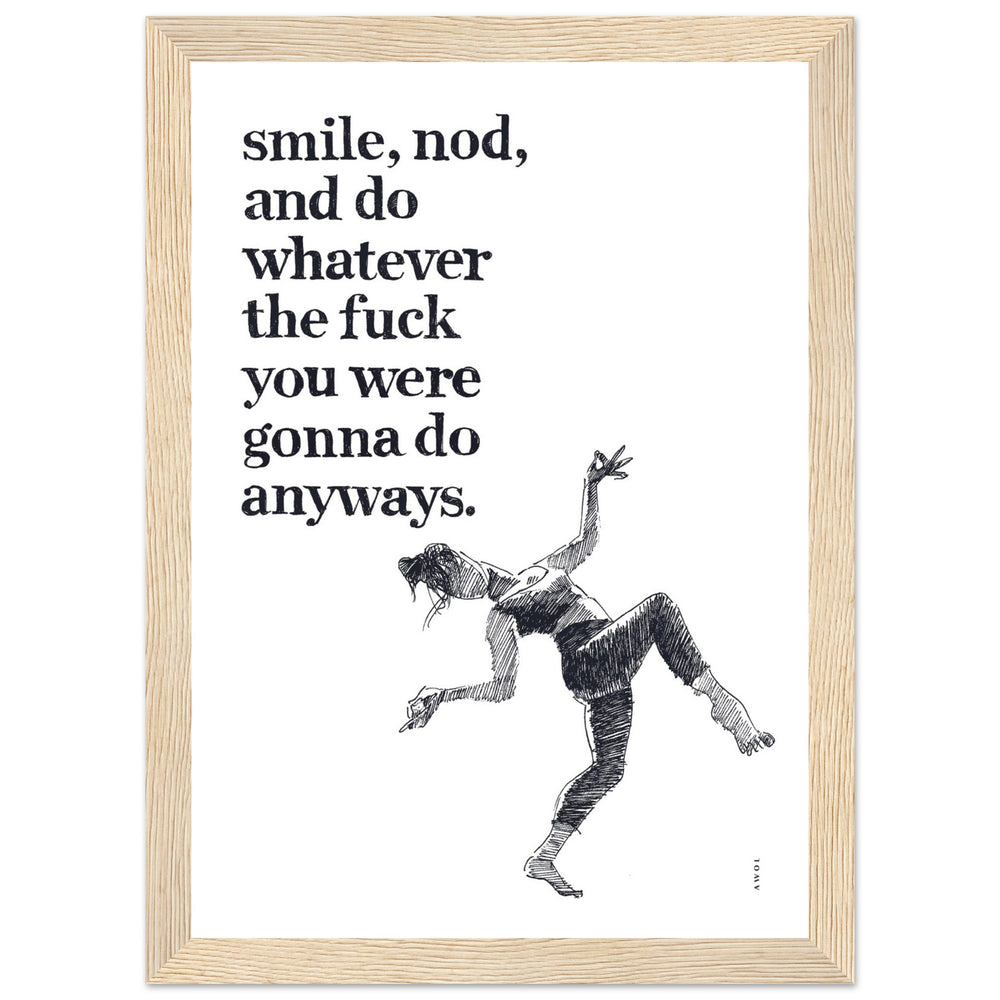 
                      
                        Smile And Nod, Dancing Woman With Funny Quote: Framed Art Print
                      
                    