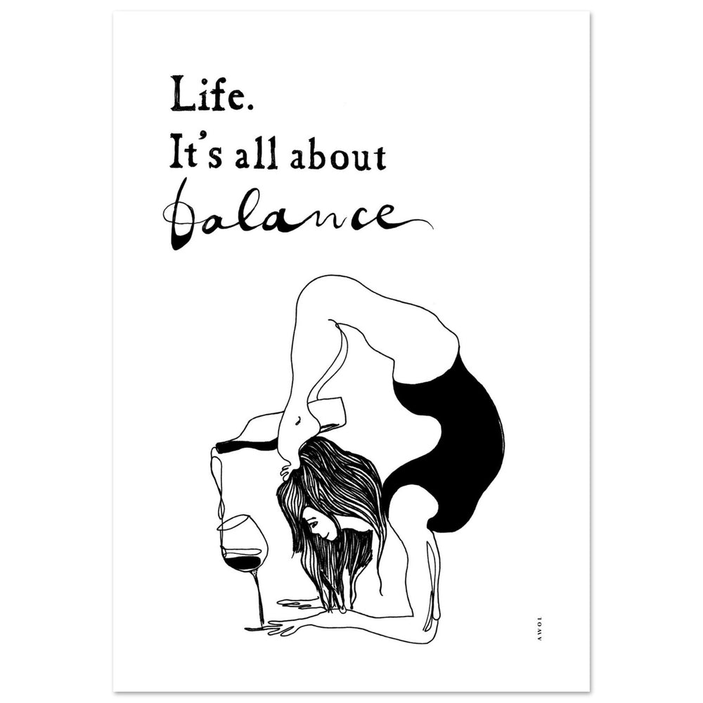 
                      
                        Life. It's All About Balance, Funny Black And White Mental Health With Life Quote And Wine, Aluminum Print
                      
                    