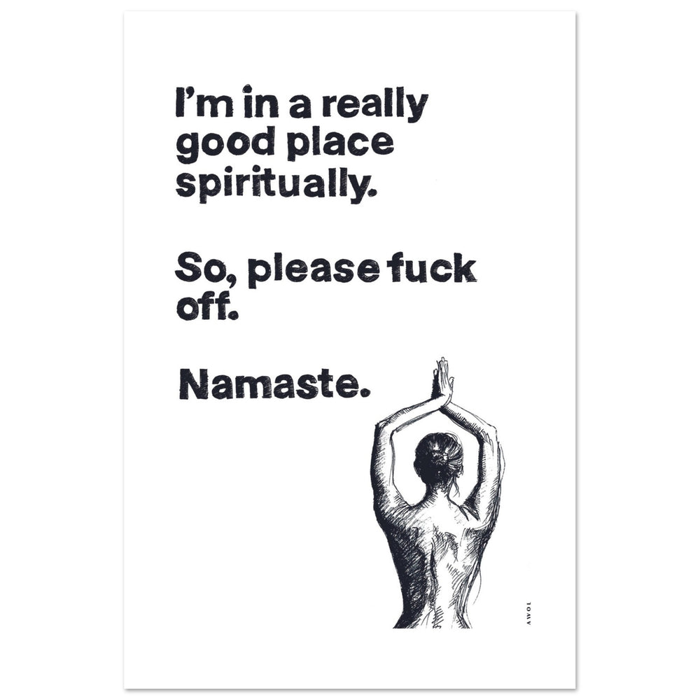 
                      
                        I'm In a Good Place, Please Fuck Off: Yoga Art From India And Bali, Aluminum Art Print
                      
                    