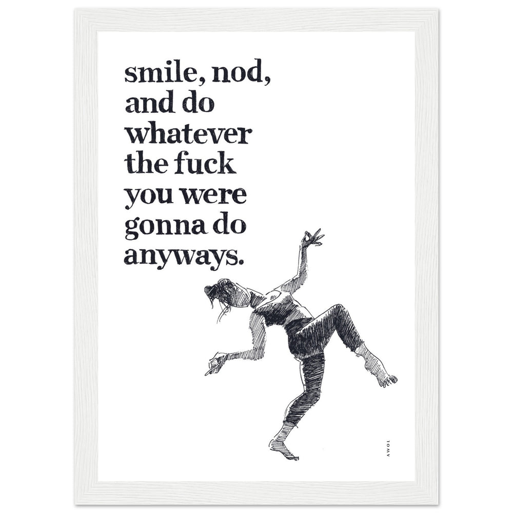 
                      
                        Smile And Nod, Dancing Woman With Funny Quote: Framed Art Print
                      
                    