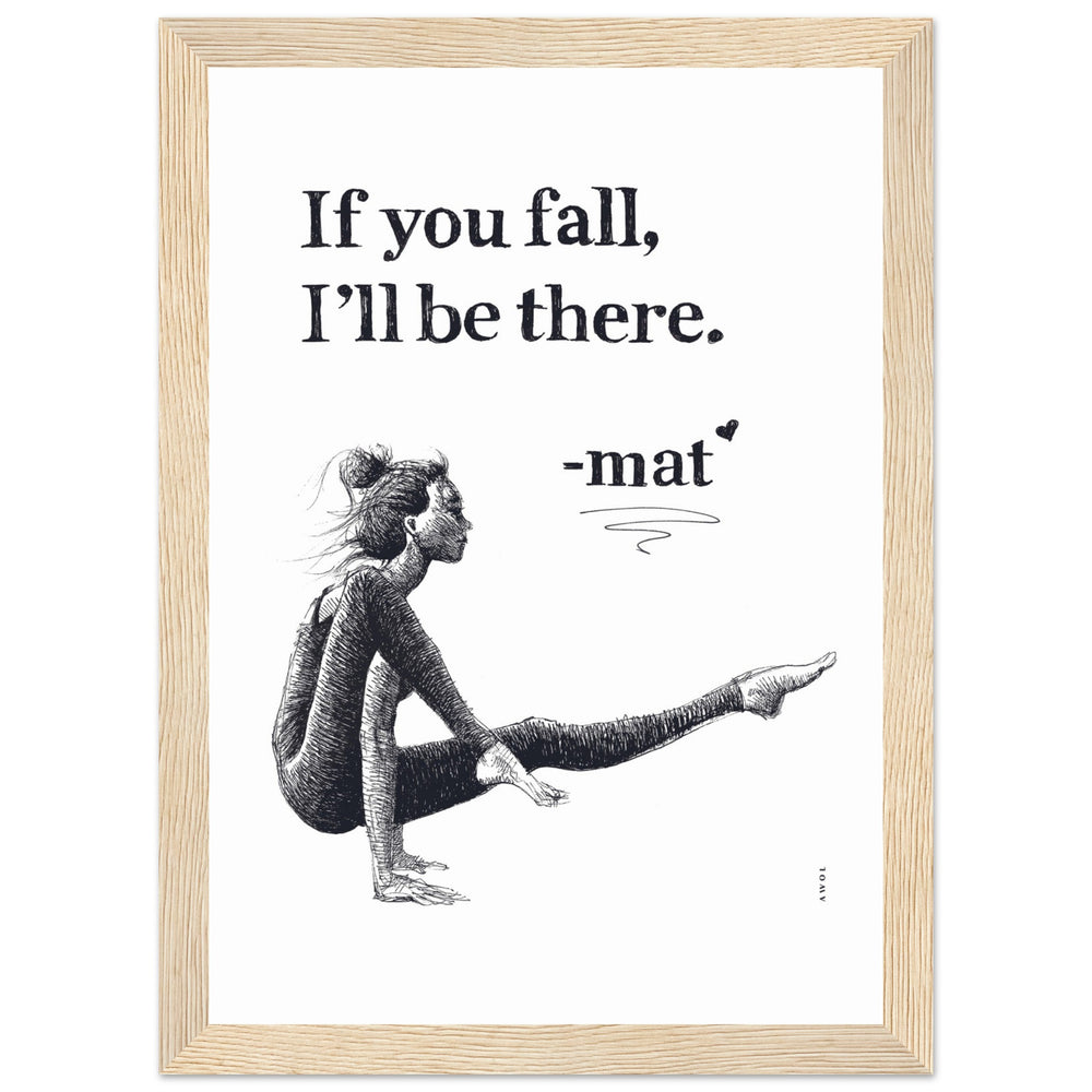 
                      
                        If You Fall, I'll Be There: Yoga Pose Art: Black And White Framed Print
                      
                    