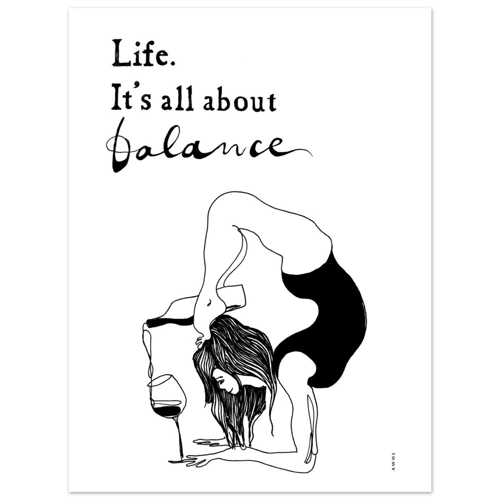 
                      
                        Life. It's All About Balance, Funny Black And White Mental Health With Life Quote And Wine, Aluminum Print
                      
                    