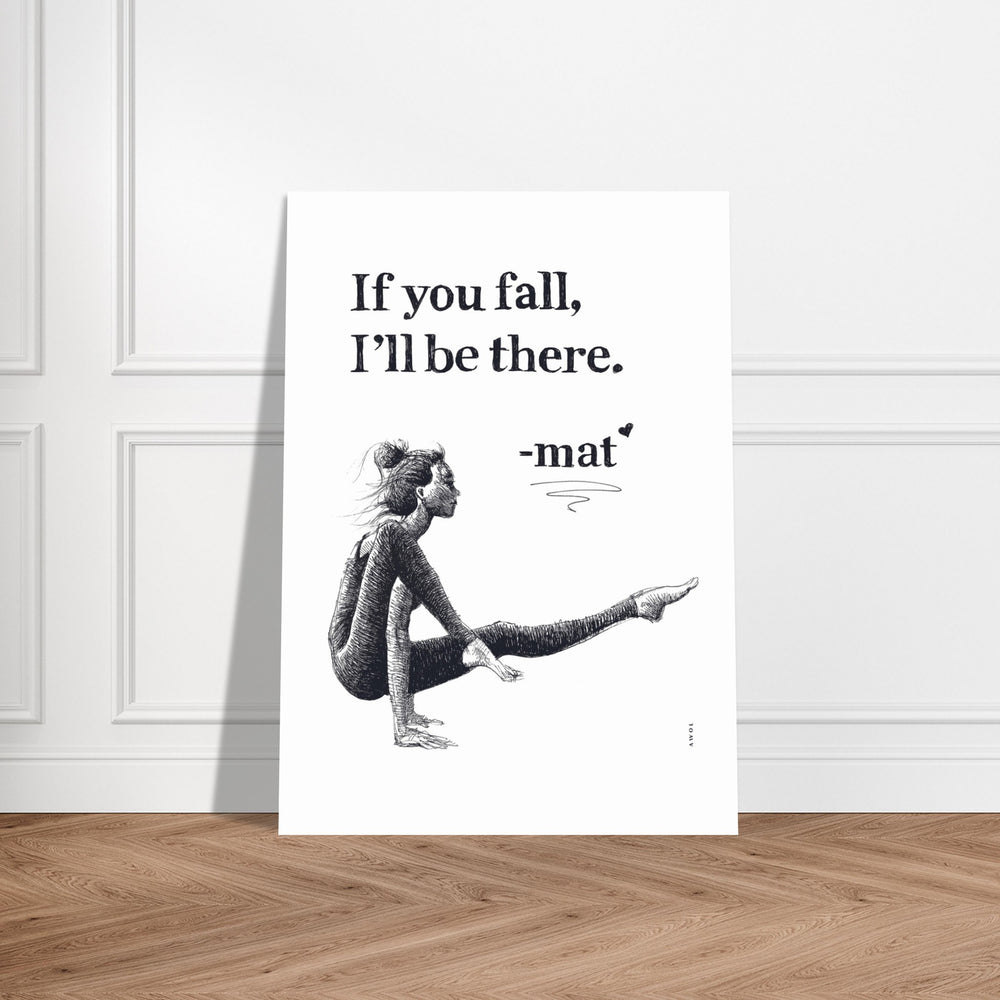 
                      
                        If You Fall, I'll Be There: Yoga Art With Woman And Inspirational Quote: Yoga Poster
                      
                    