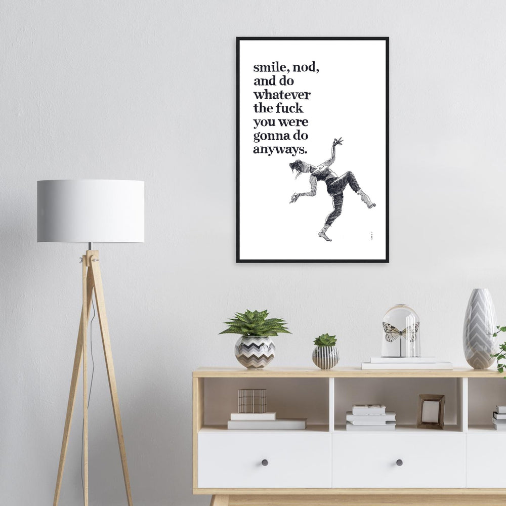 
                      
                        Smile And Nod, Dancing Woman With Funny Quote: Framed Art Print
                      
                    