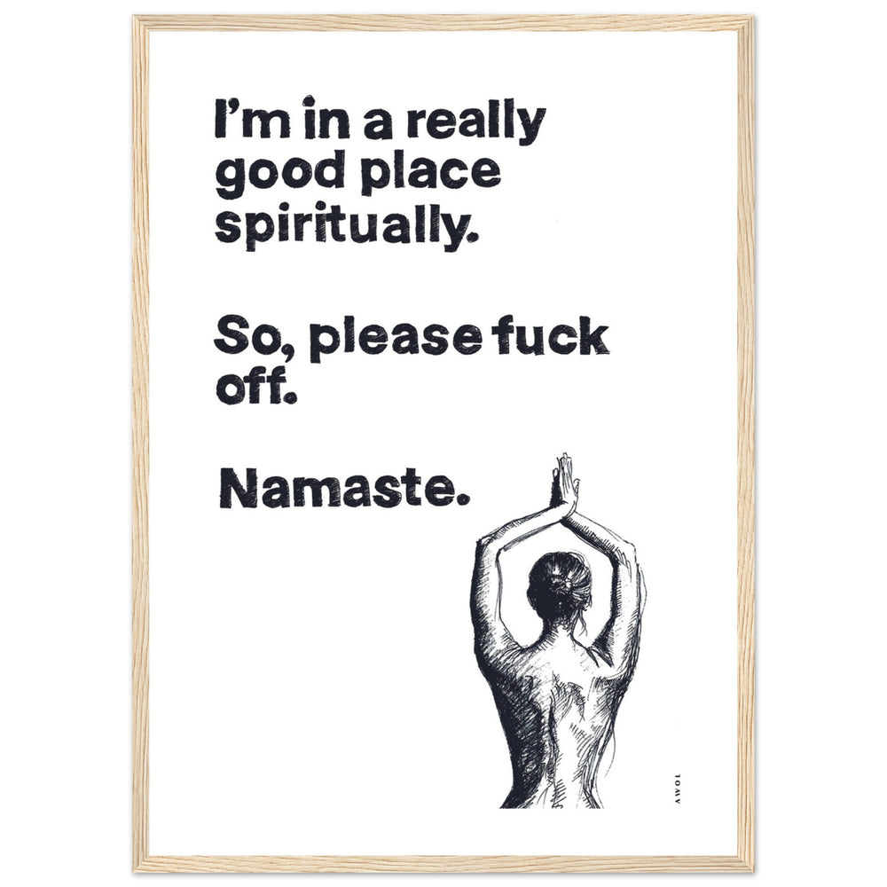 
                      
                        I'm In a Good Place, Please Fuck Off, Meditation Wall Art: Framed Yoga Art Print
                      
                    