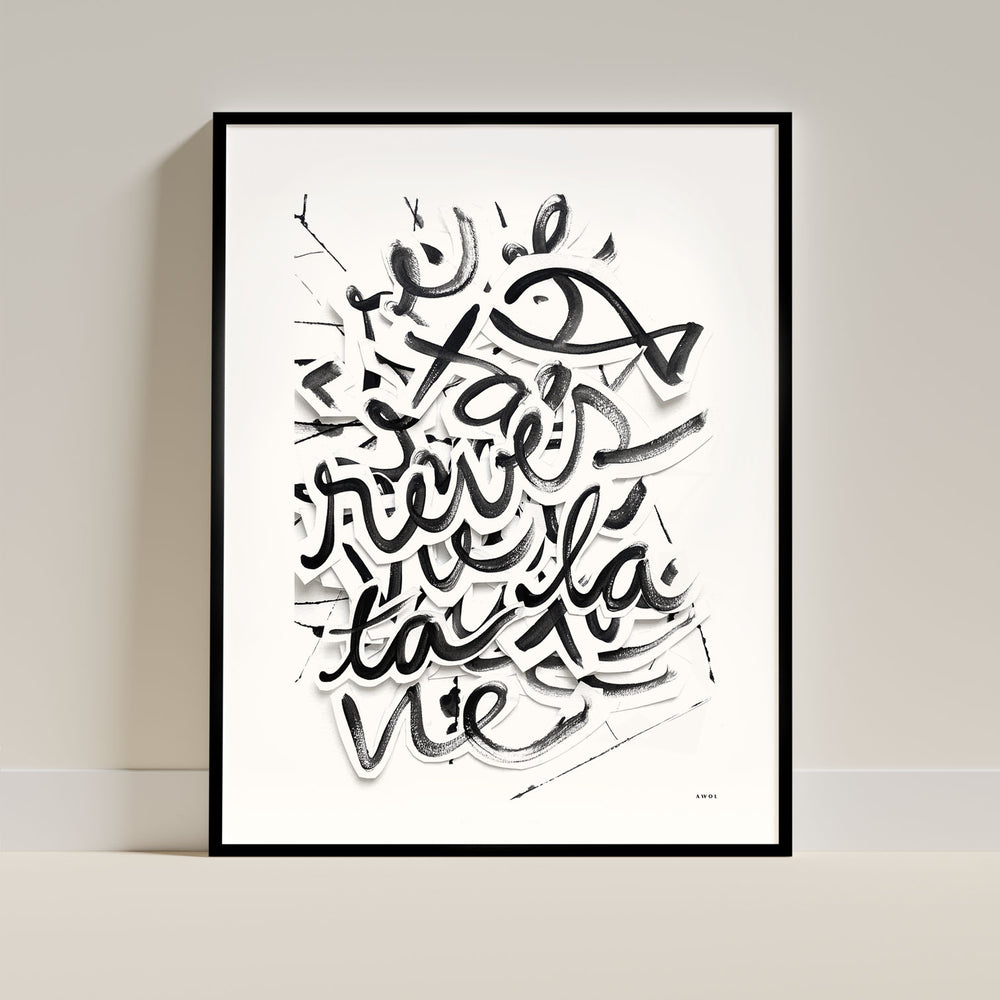 Fais De Tes Rêves Une Vie, Et De Ta Vie, Un Rêve, Abstract Black And White Art Print On Matte Paper With Wooden Frame