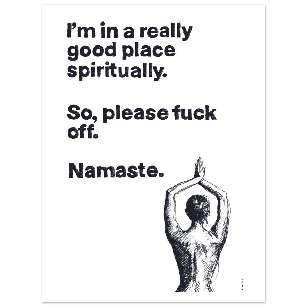 
                      
                        I'm In a Good Place, Please Fuck Off: Yoga Art From India And Bali, Aluminum Art Print
                      
                    