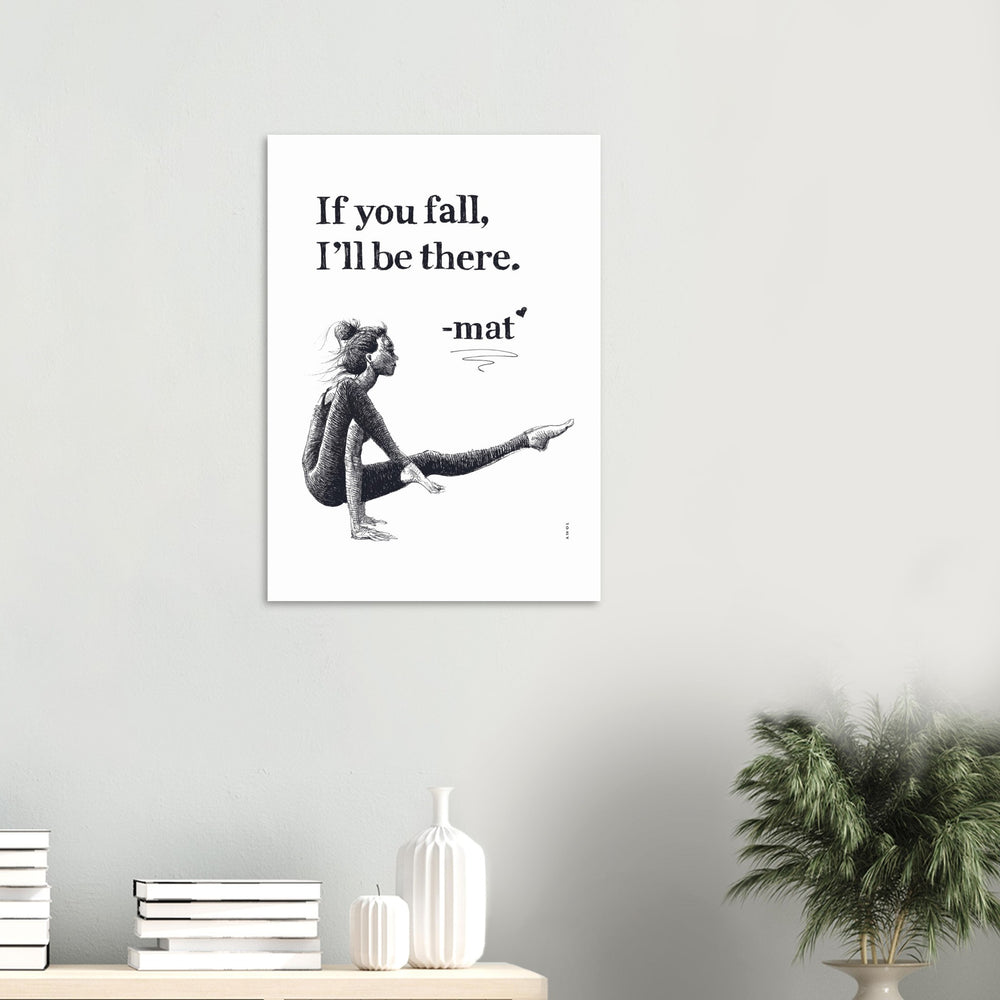 
                      
                        If You Fall, I'll Be There: Yoga Art With Woman And Inspirational Quote: Yoga Poster
                      
                    