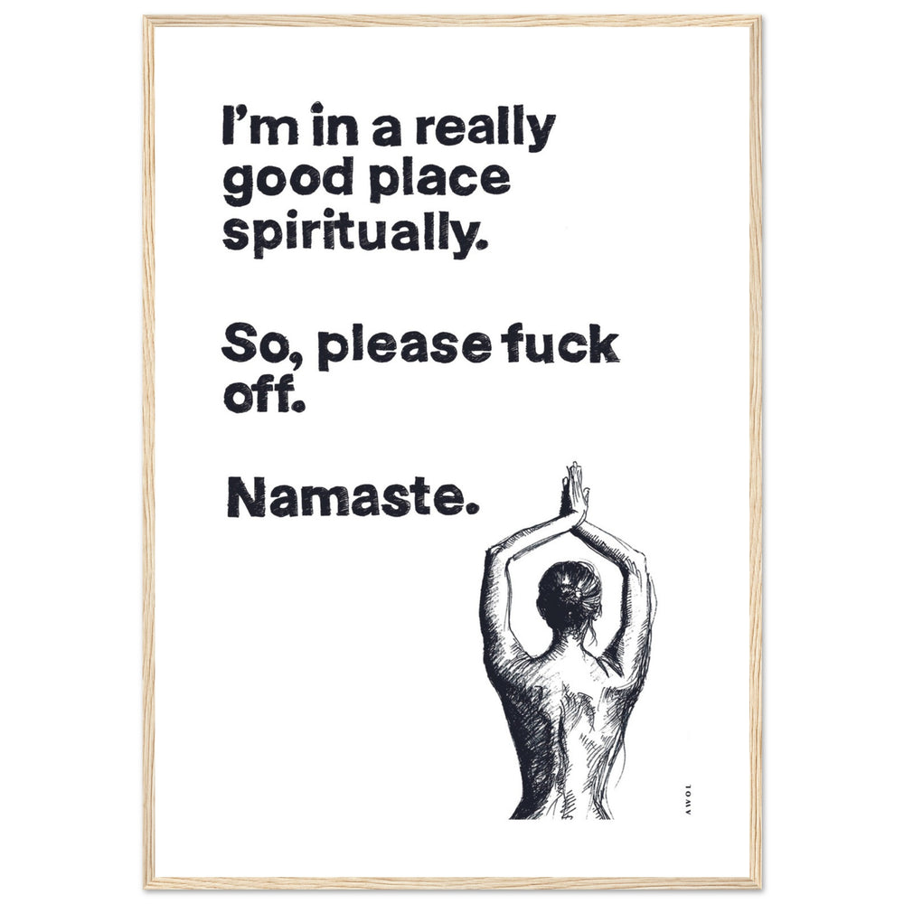 
                      
                        I'm In a Good Place, Please Fuck Off, Meditation Wall Art: Framed Yoga Art Print
                      
                    