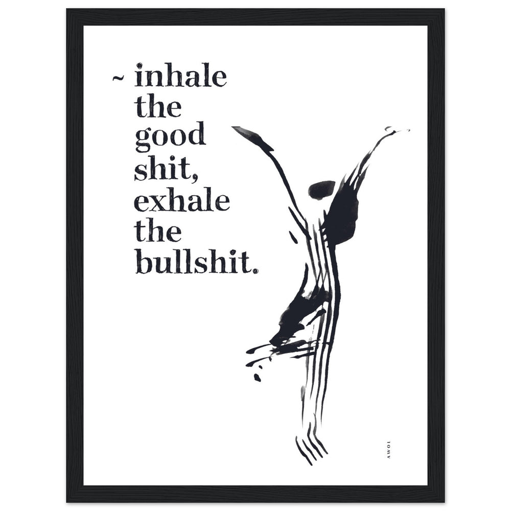 
                      
                        Funny Zen Quote, Exhale The Bullshit, Yoga Wall Art: Framed Art Print
                      
                    