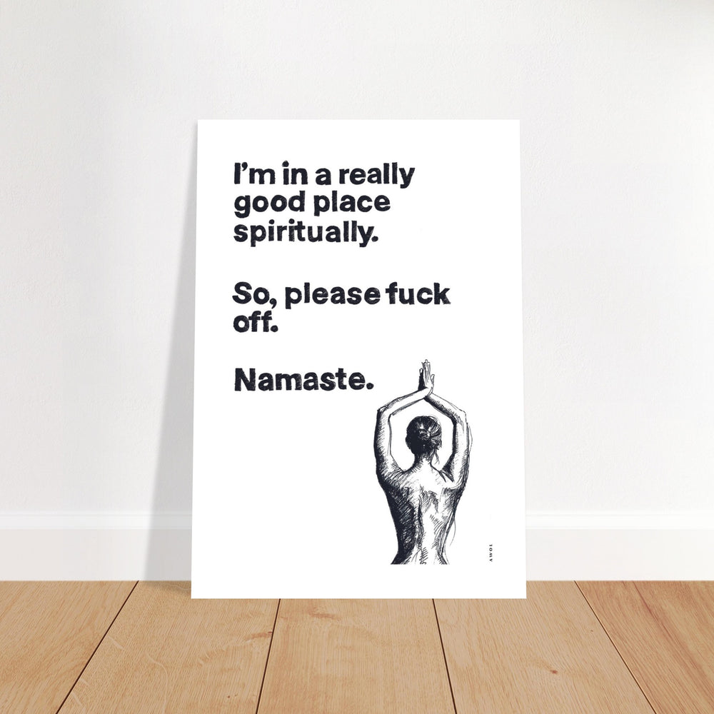 
                      
                        I'm In a Good Place, Please Fuck Off: Yoga Art From India And Bali, Aluminum Art Print
                      
                    